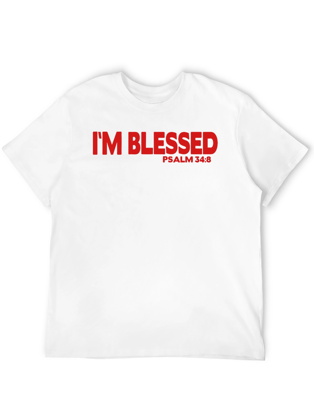 Im Blessed Psalm 34:8 Graphic T-Shirt
