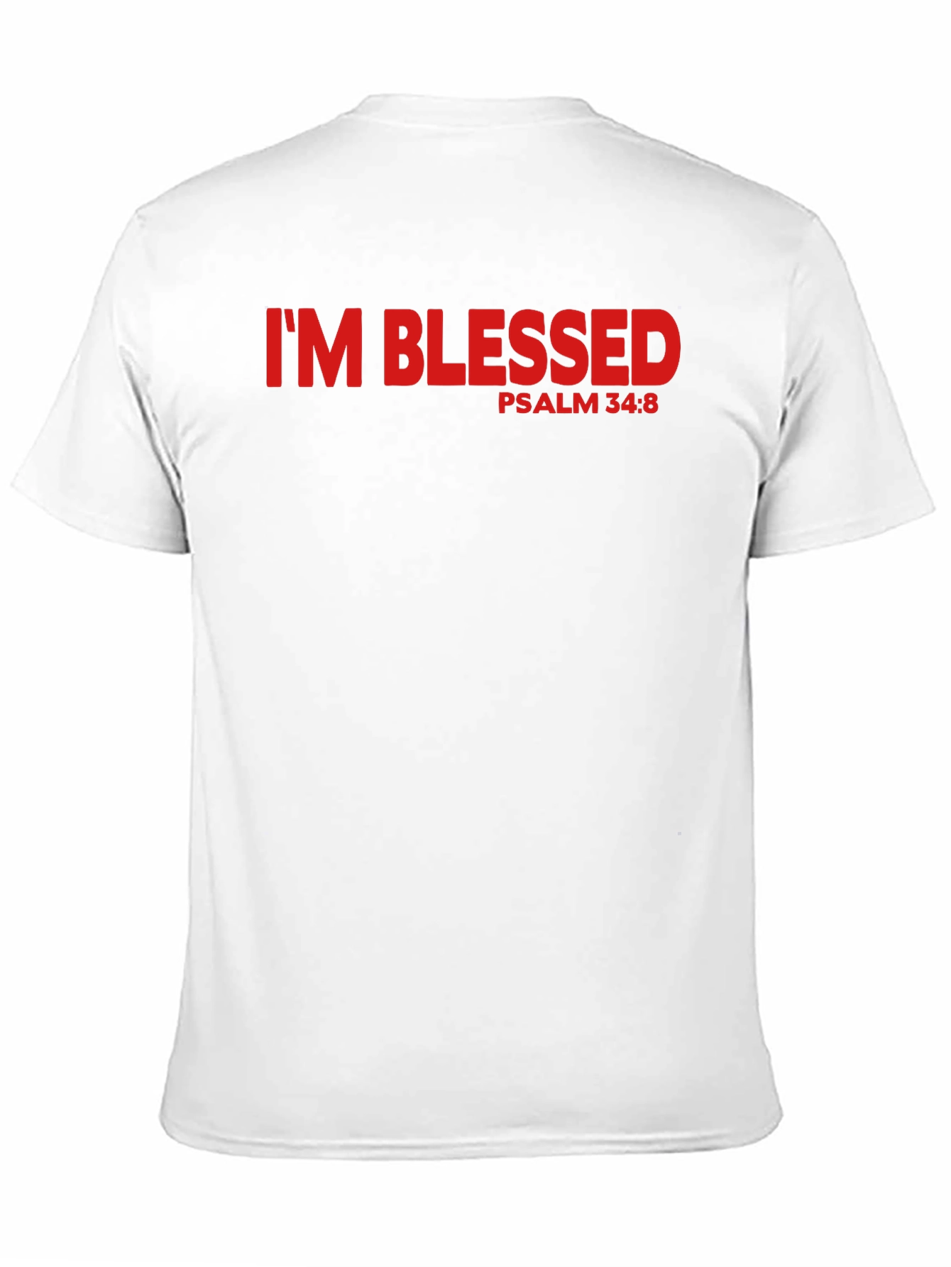 Im Blessed Psalm 34:8 Graphic T-Shirt