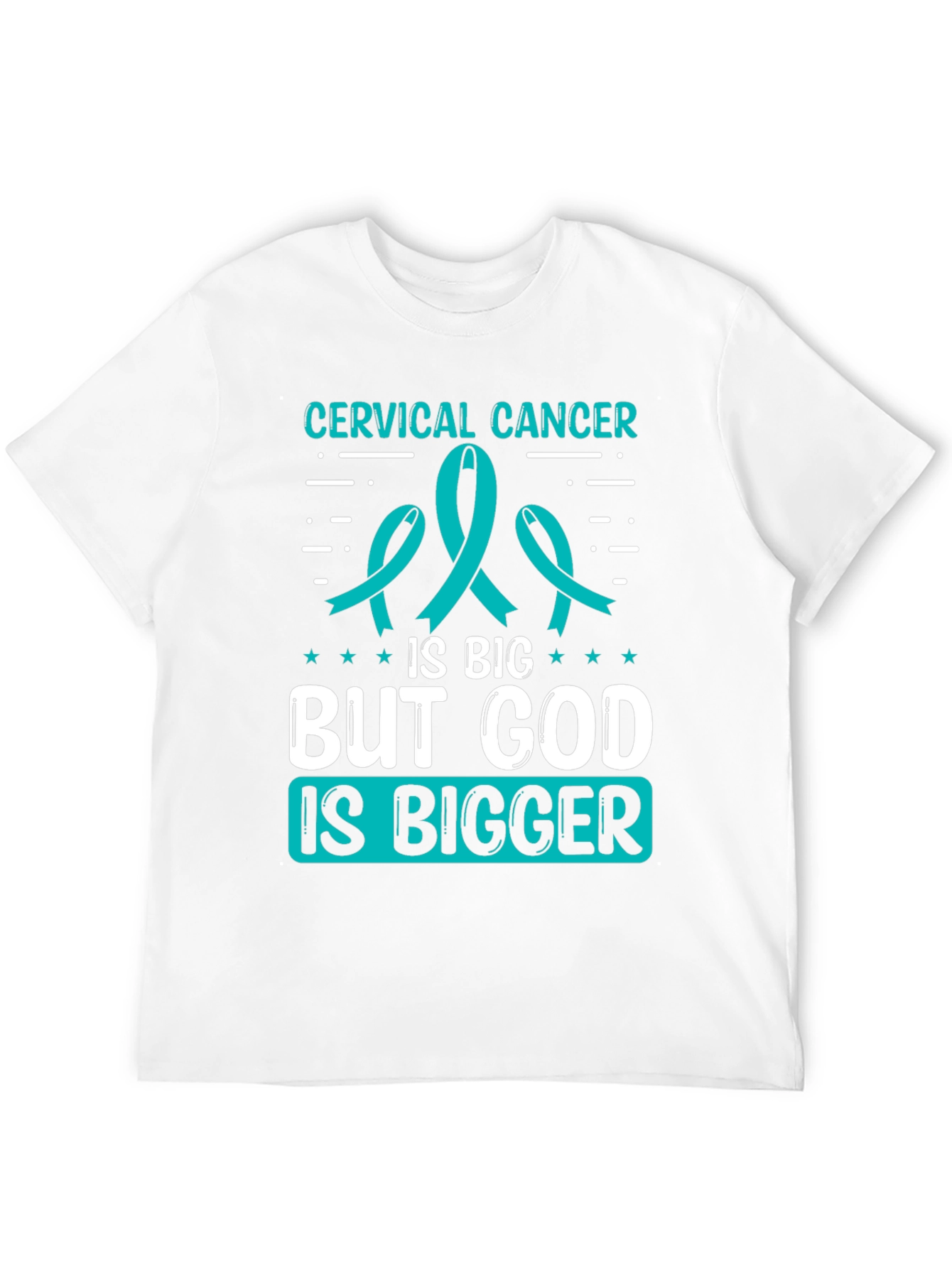 Cervical Cancer Awareness T-Shirt - God is Bigger