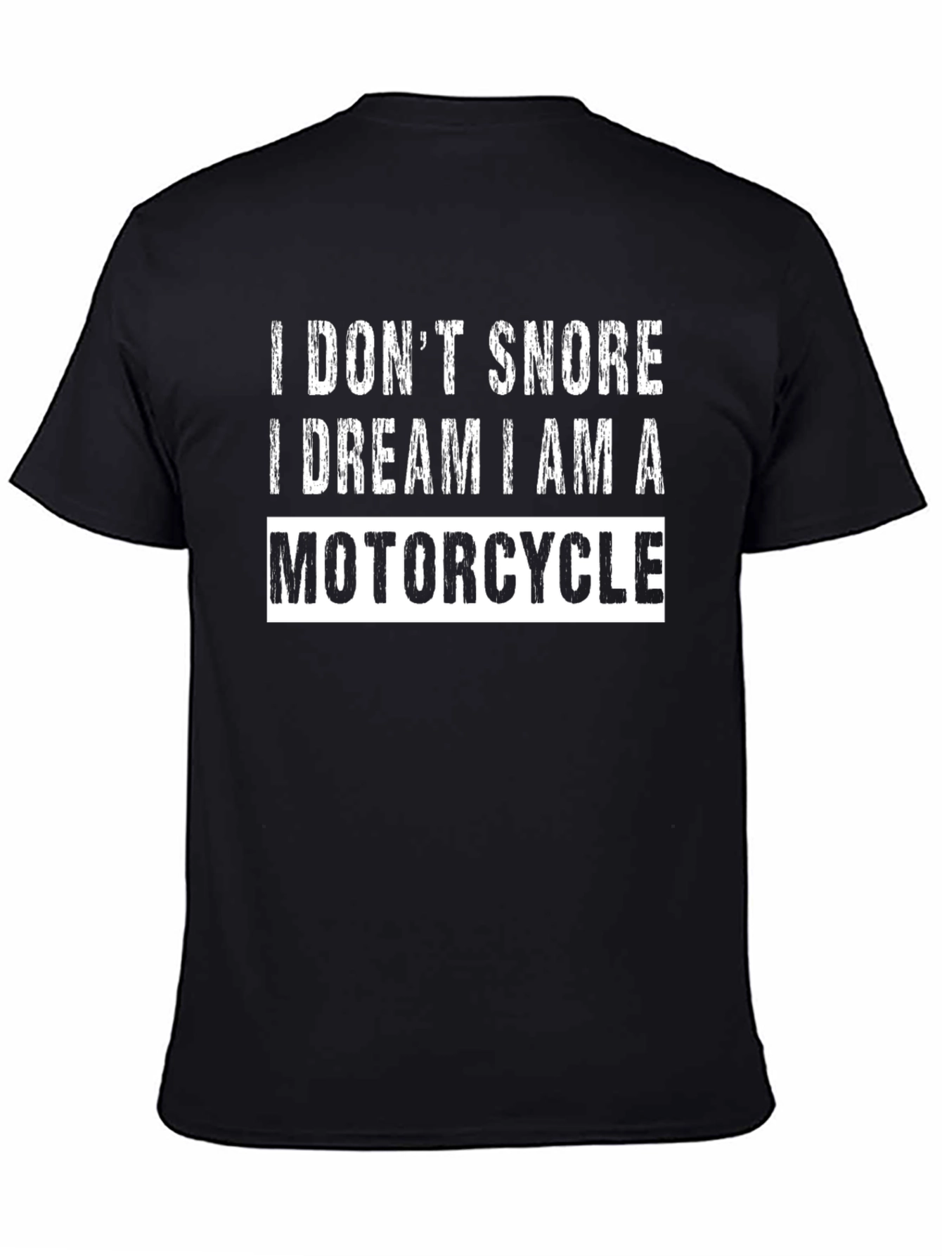 I Dont Snore Motorcycle Graphic Tee