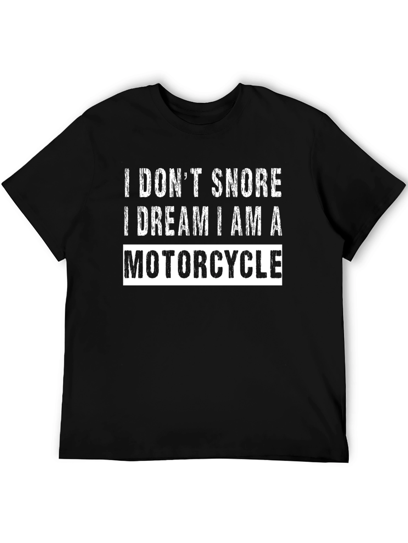 I Dont Snore Motorcycle Graphic Tee