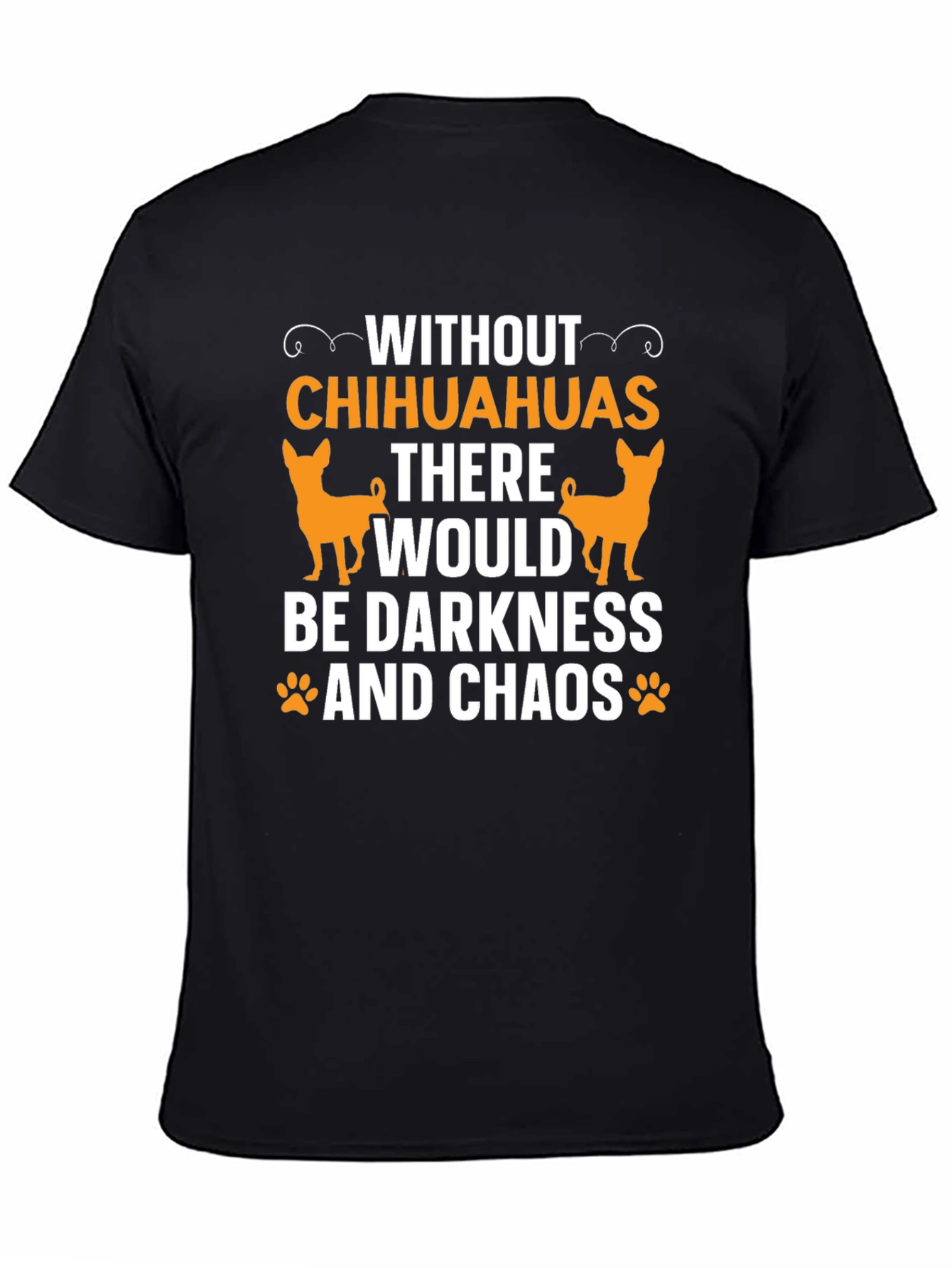 Chihuahua Lover T-Shirt - Darkness and Chaos Tee