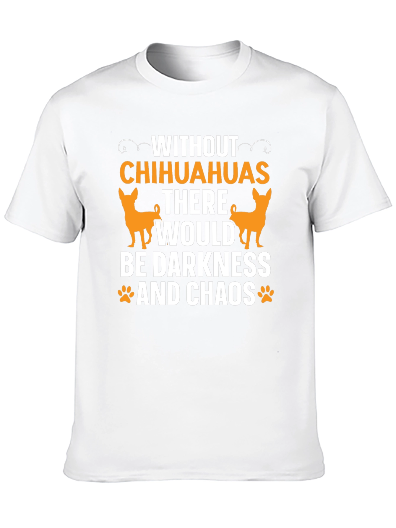 Chihuahua Lover T-Shirt - Darkness and Chaos Tee