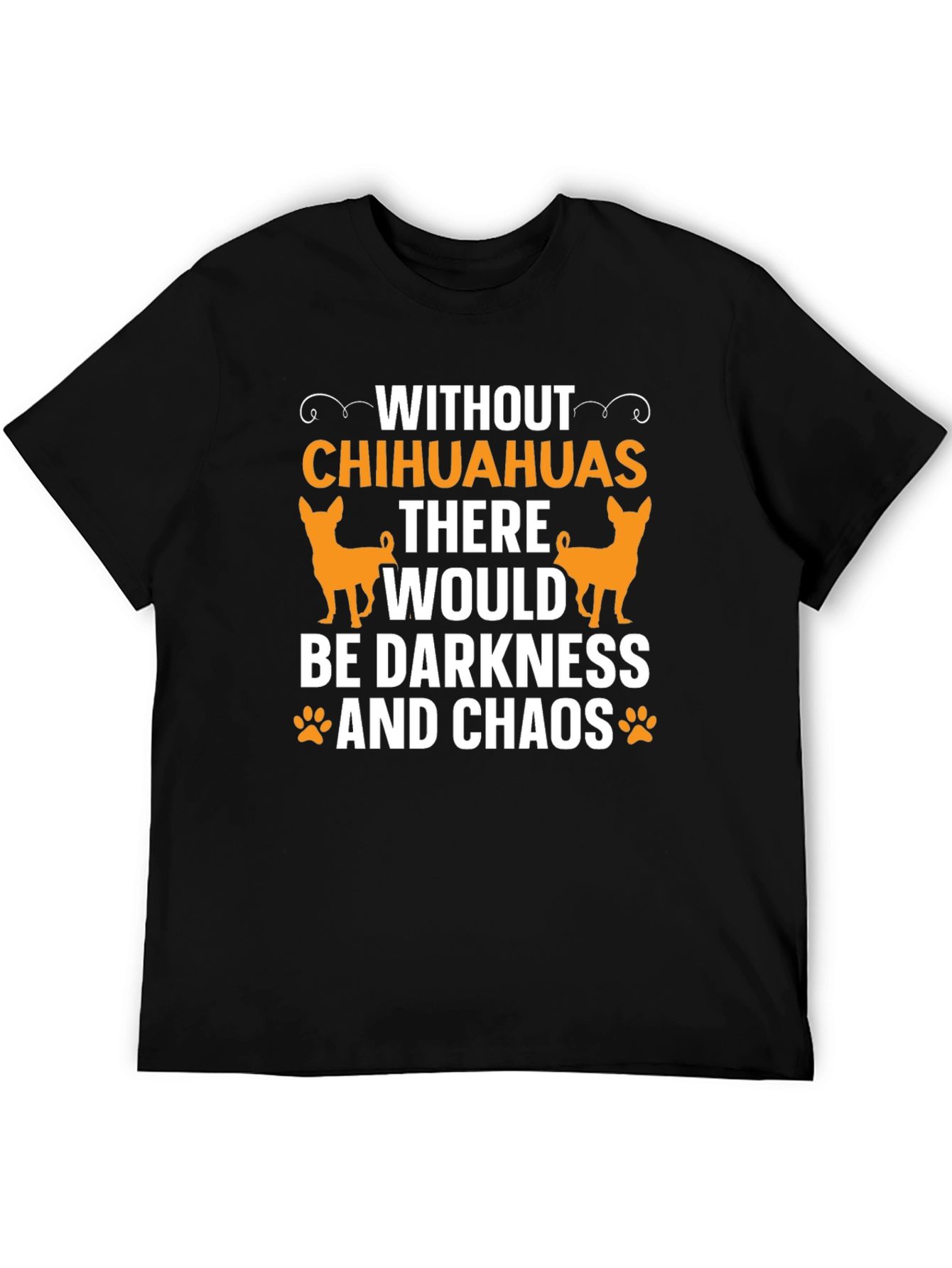 Chihuahua Lover T-Shirt - Darkness and Chaos Tee