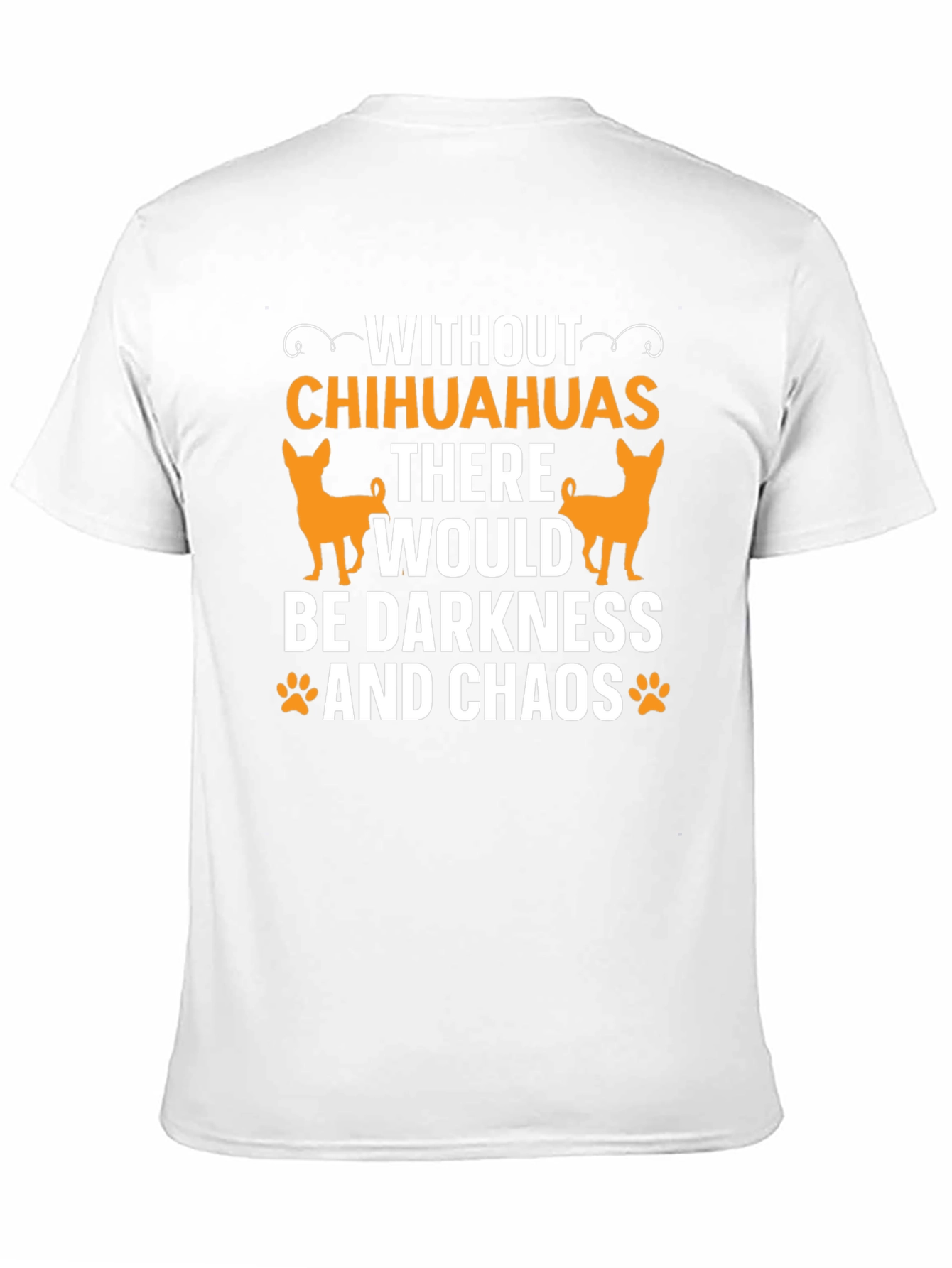 Chihuahua Lover T-Shirt - Darkness and Chaos Tee