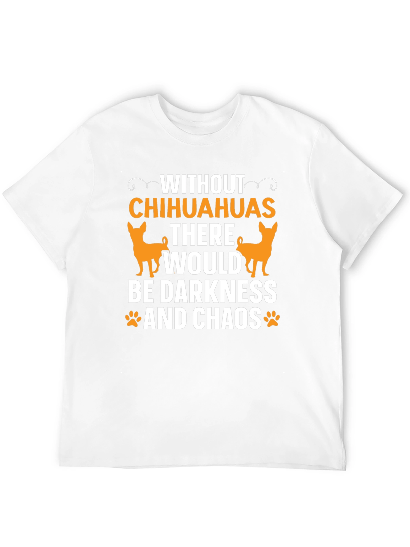 Chihuahua Lover T-Shirt - Darkness and Chaos Tee