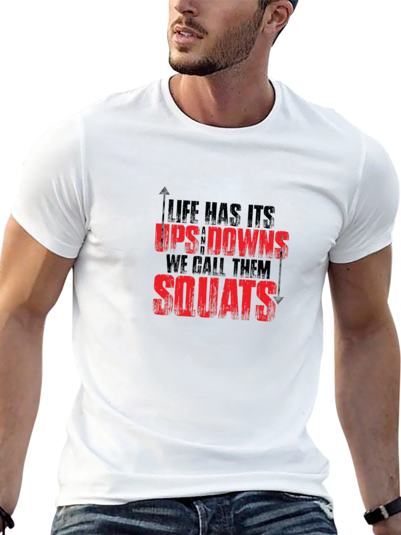Life Has Ups Downs Squats Graphic Tee