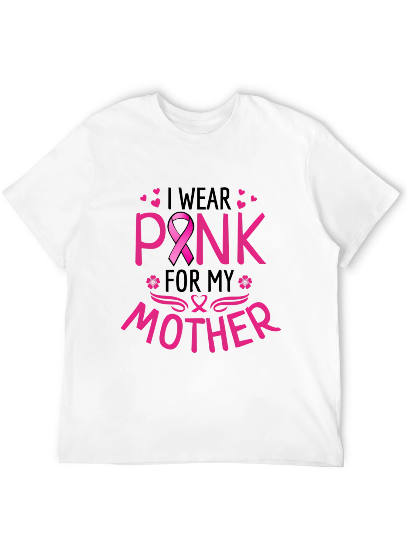 I Wear Pink For My Mother T-Shirt