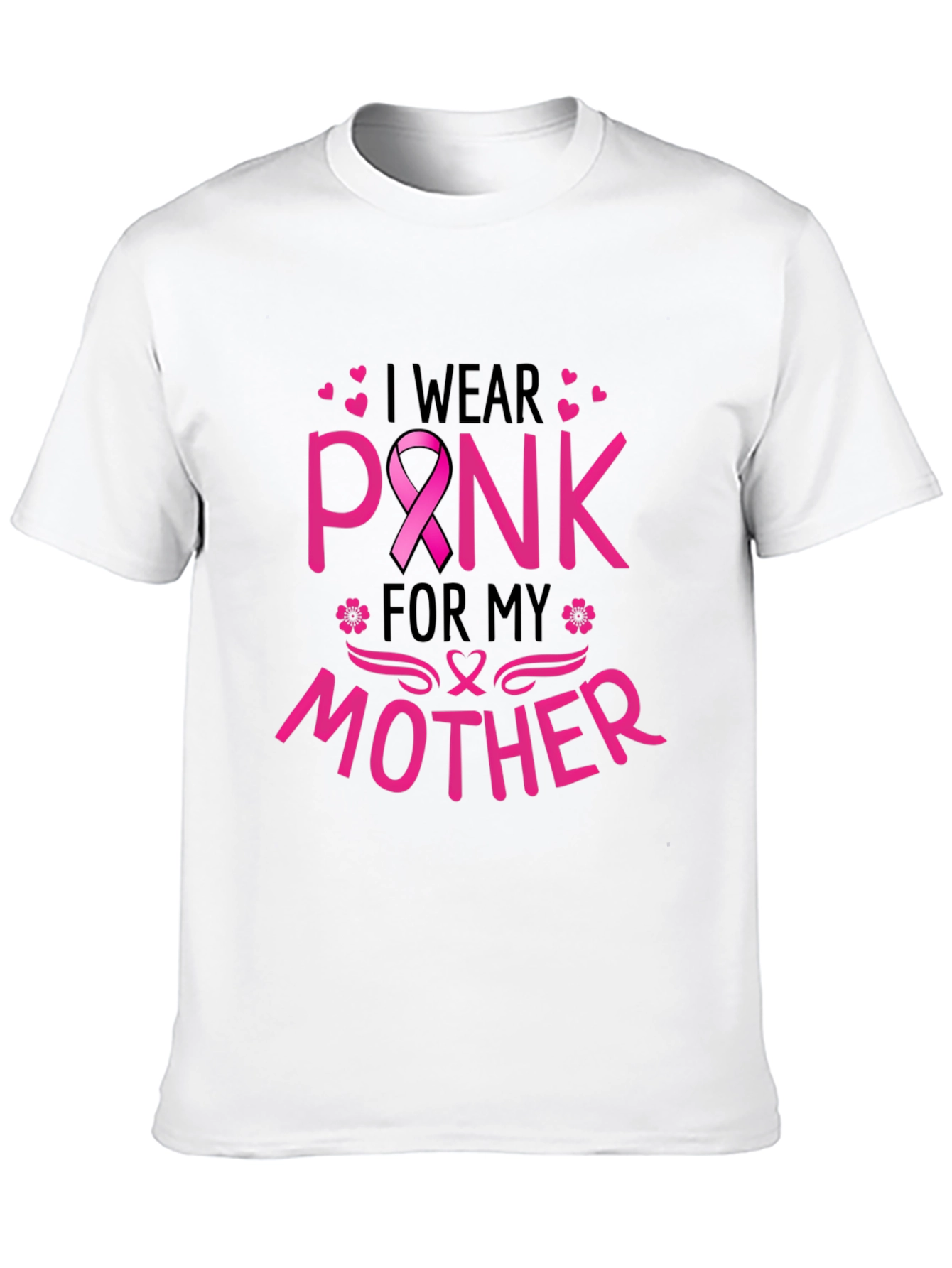 I Wear Pink For My Mother T-Shirt