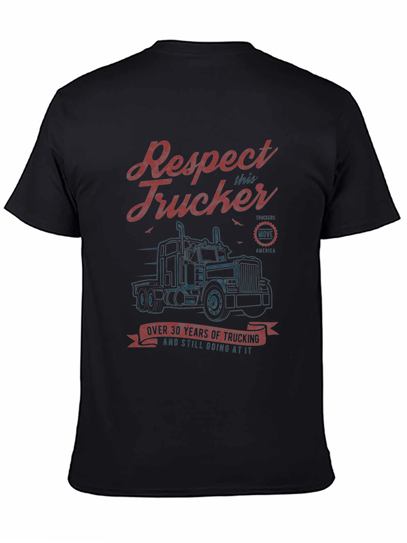 Respect Trucker T-Shirt - 30 Years Trucking Tee