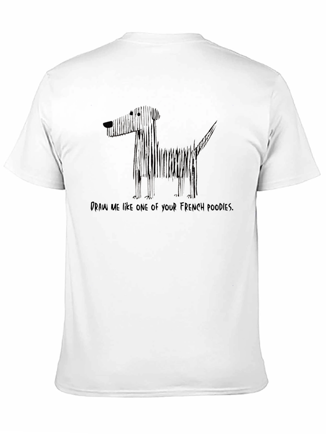 Draw Me Like French Poodles Black Graphic Tee