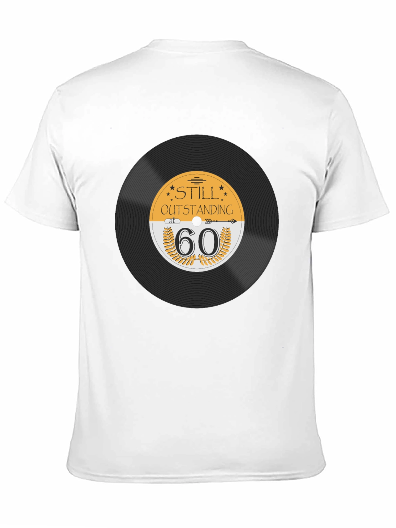 Still Outstanding at 60 T-Shirt