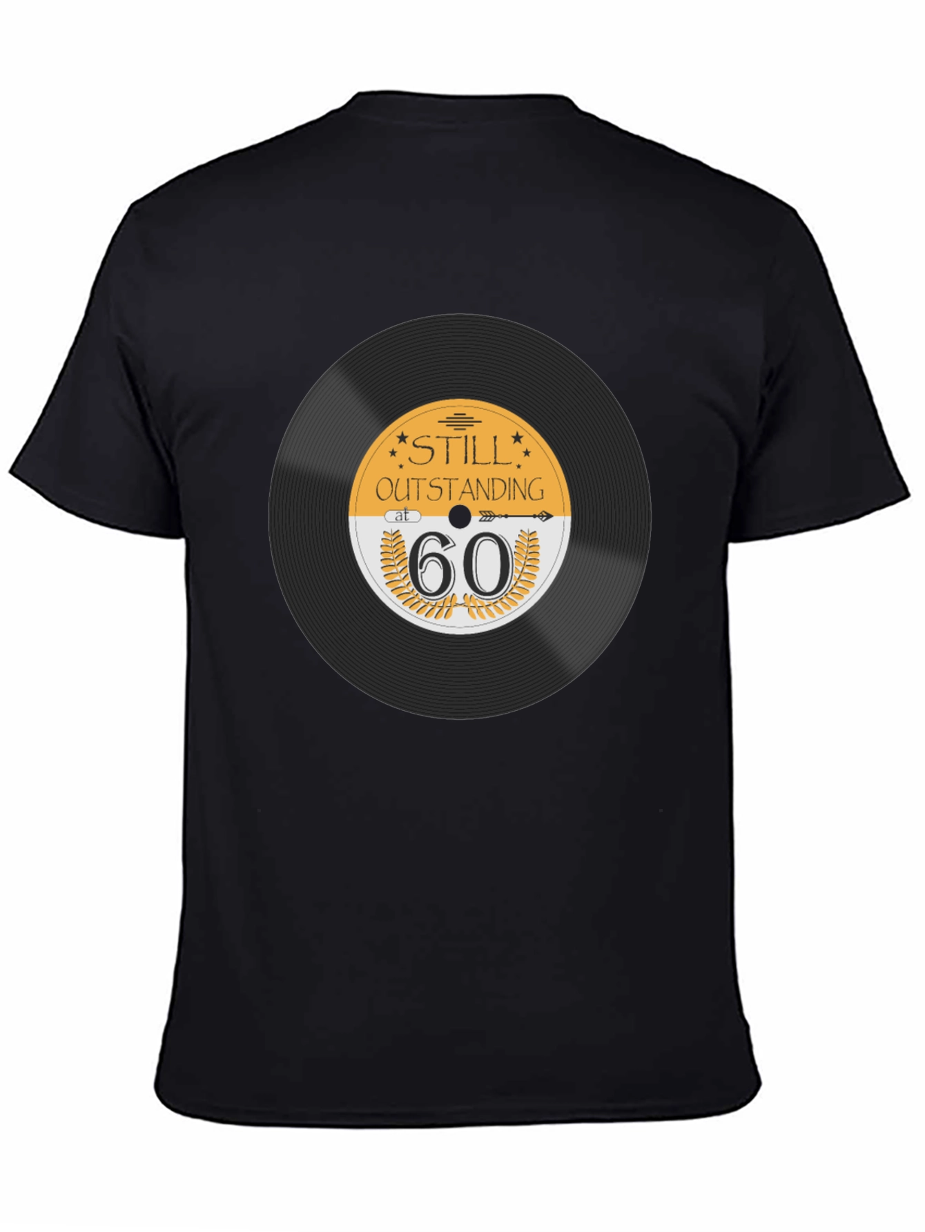 Still Outstanding at 60 T-Shirt