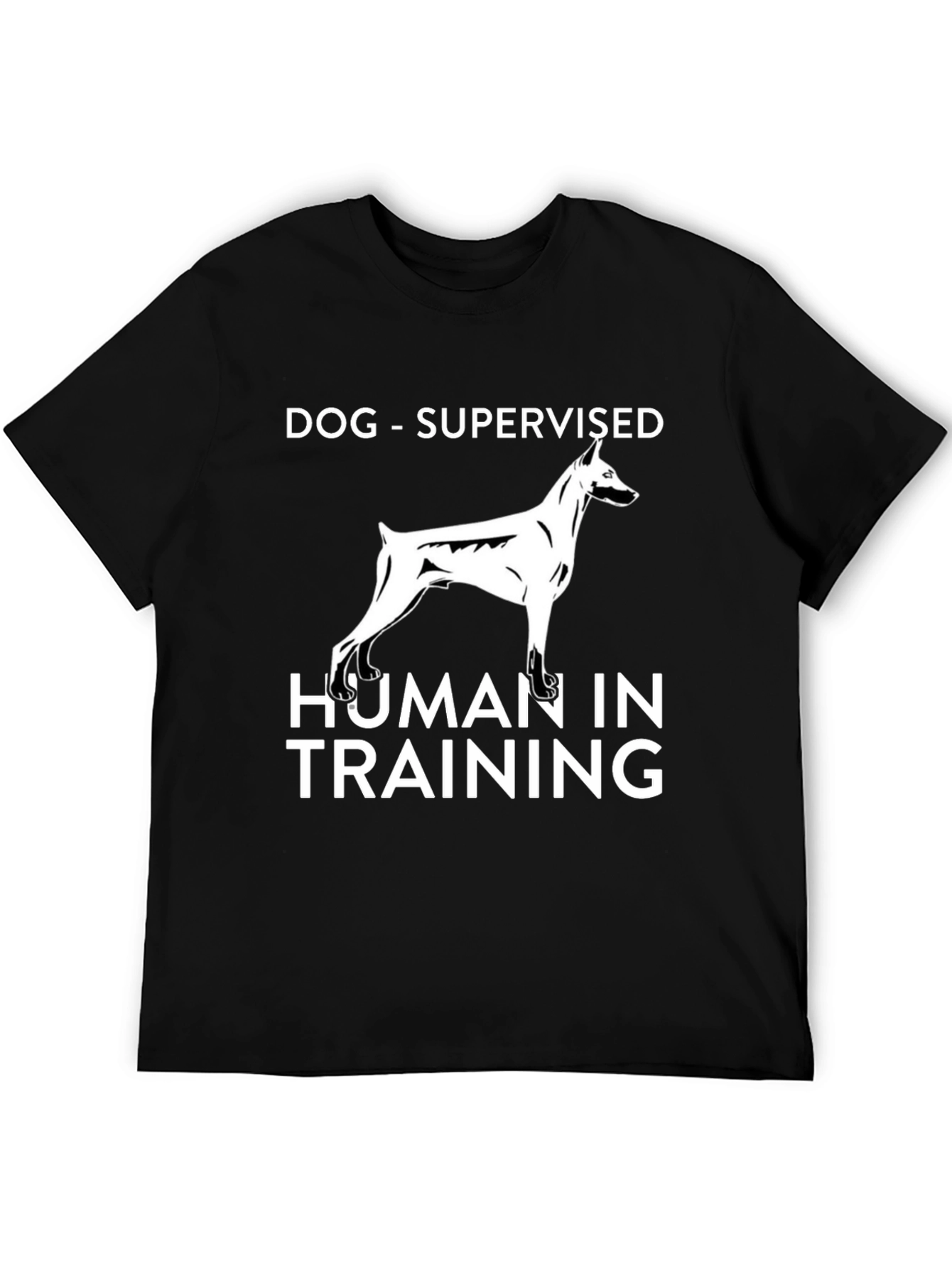 Dog Supervised Human in Training T-Shirt