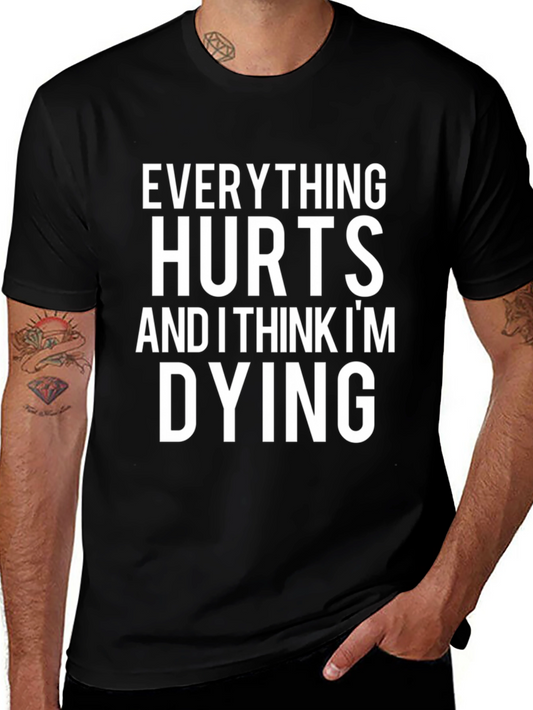 Funny Everything Hurts T-Shirt