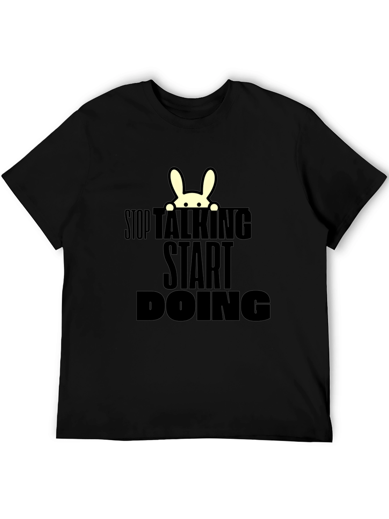 Stop Talking Start Doing T-Shirt
