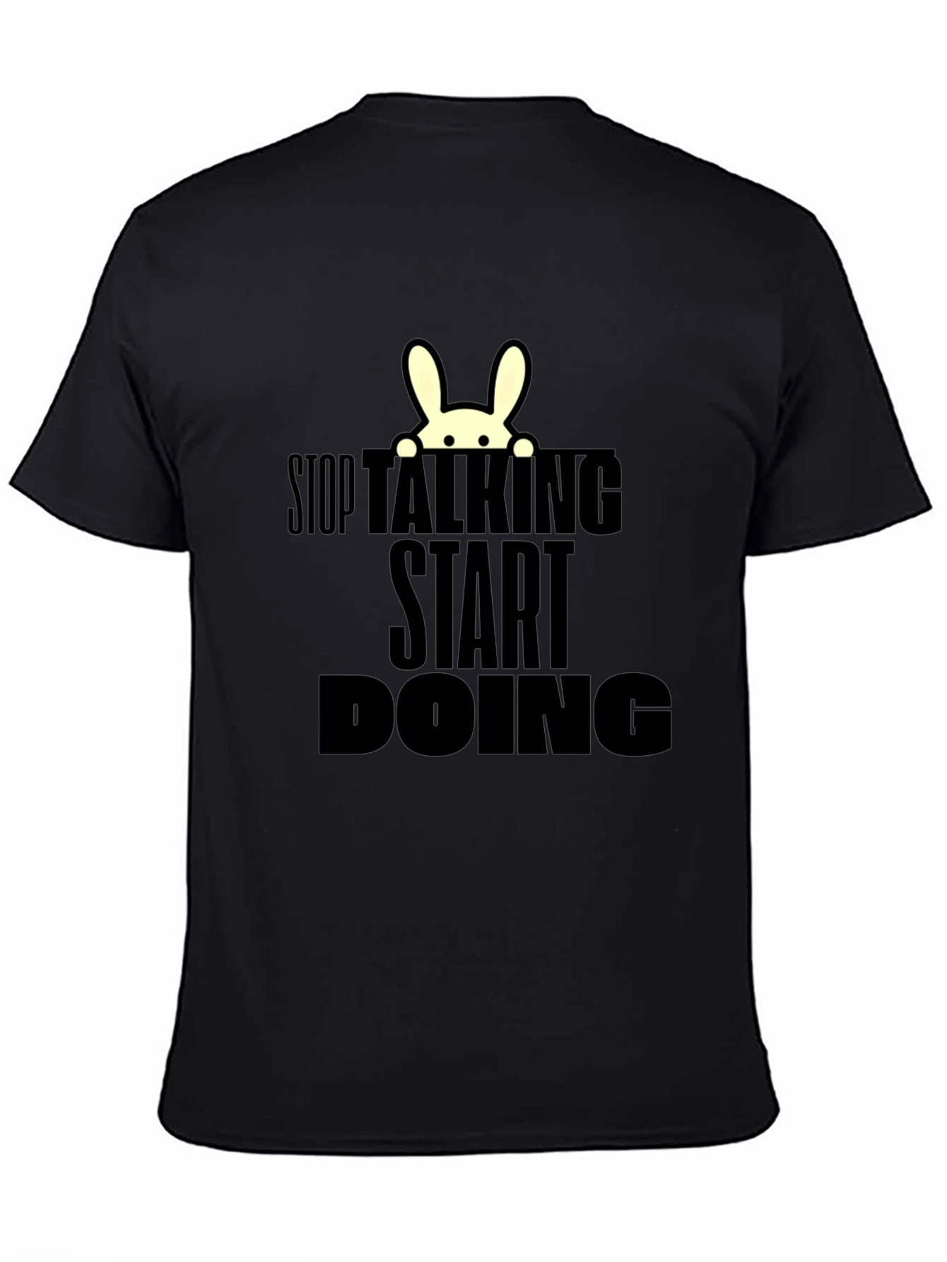 Stop Talking Start Doing T-Shirt
