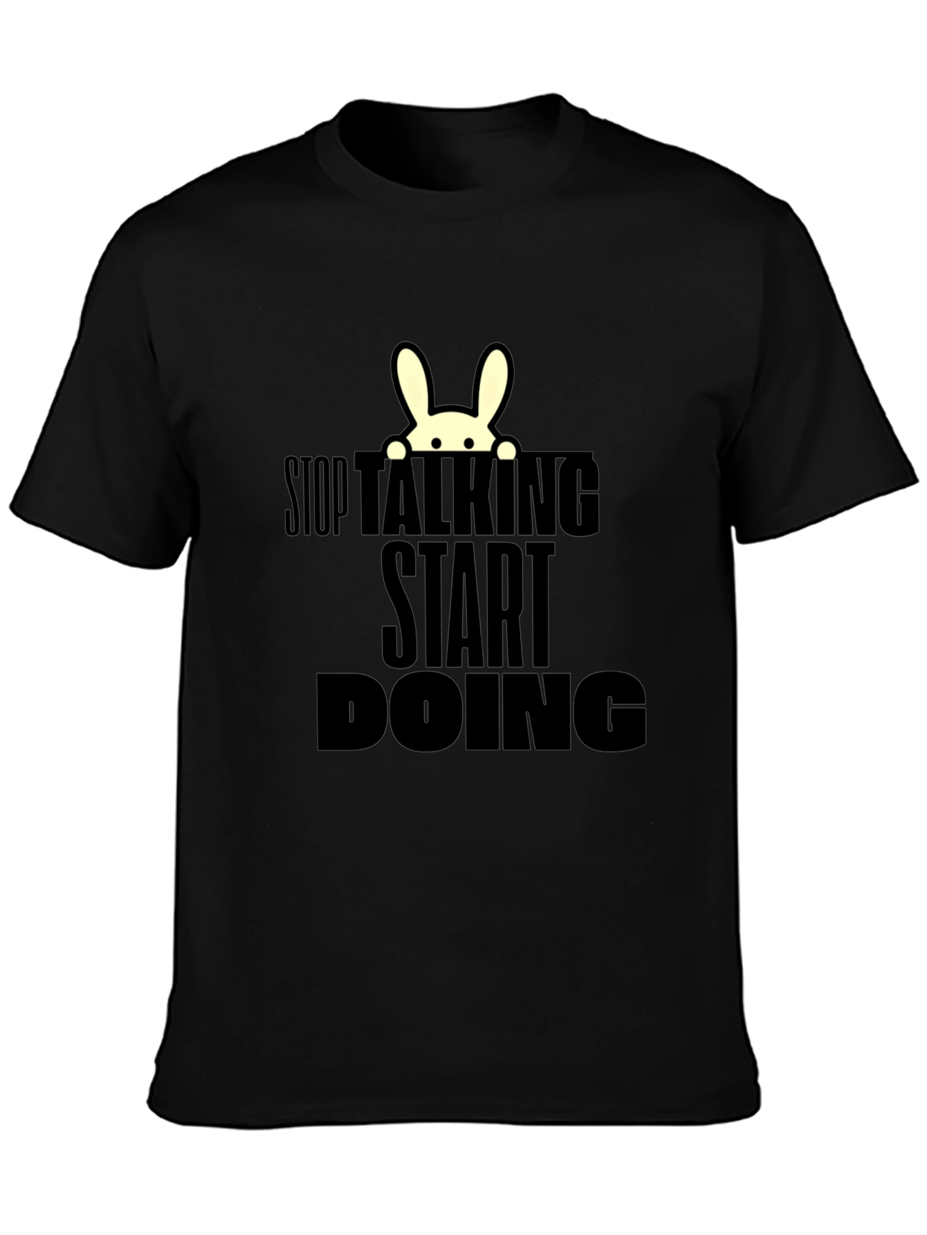 Stop Talking Start Doing T-Shirt
