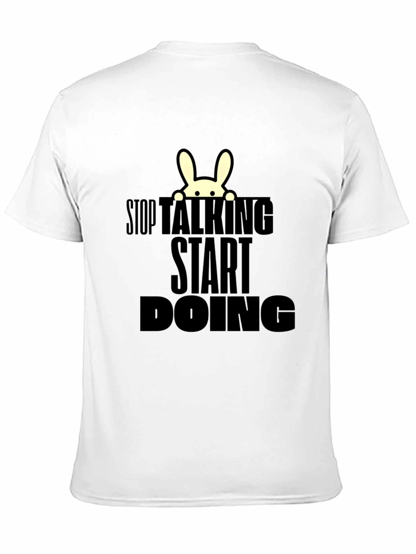 Stop Talking Start Doing T-Shirt
