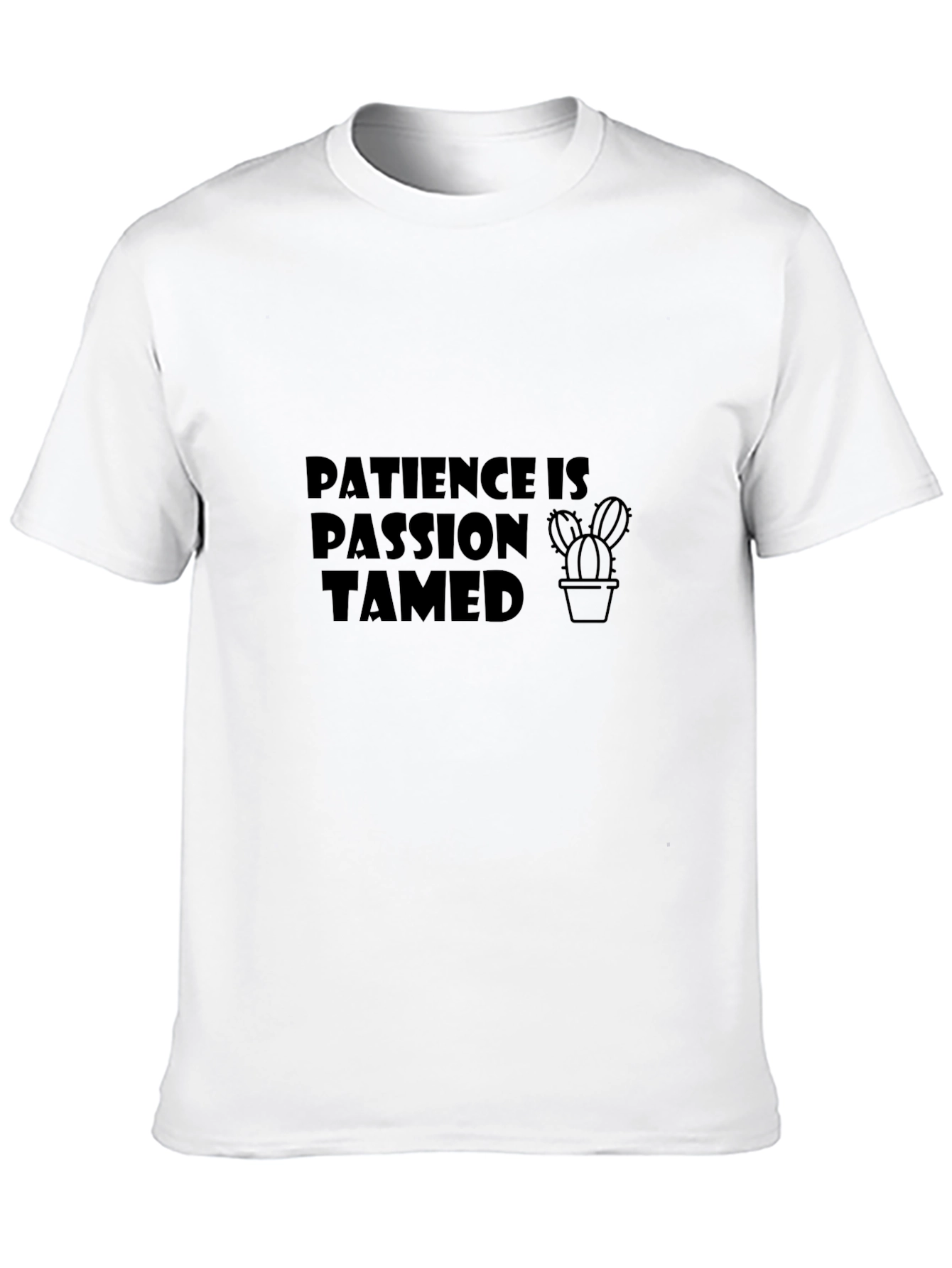 Patience is Passion Tamed - Unisex Graphic Tee