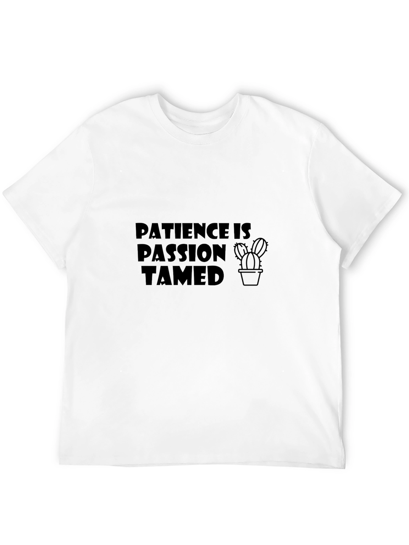 Patience is Passion Tamed - Unisex Graphic Tee