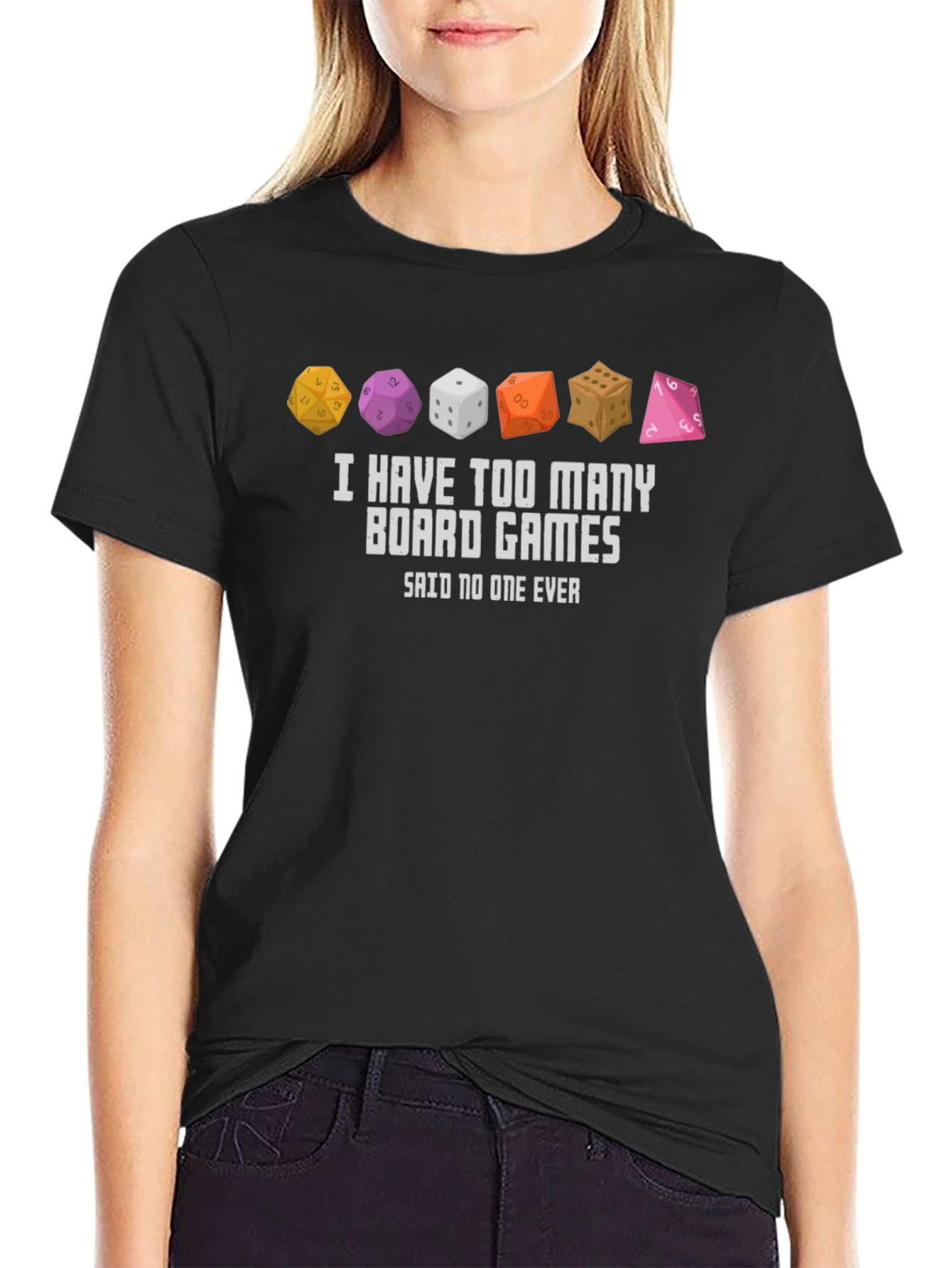 Board Game Dice T-Shirt - Too Many Games!