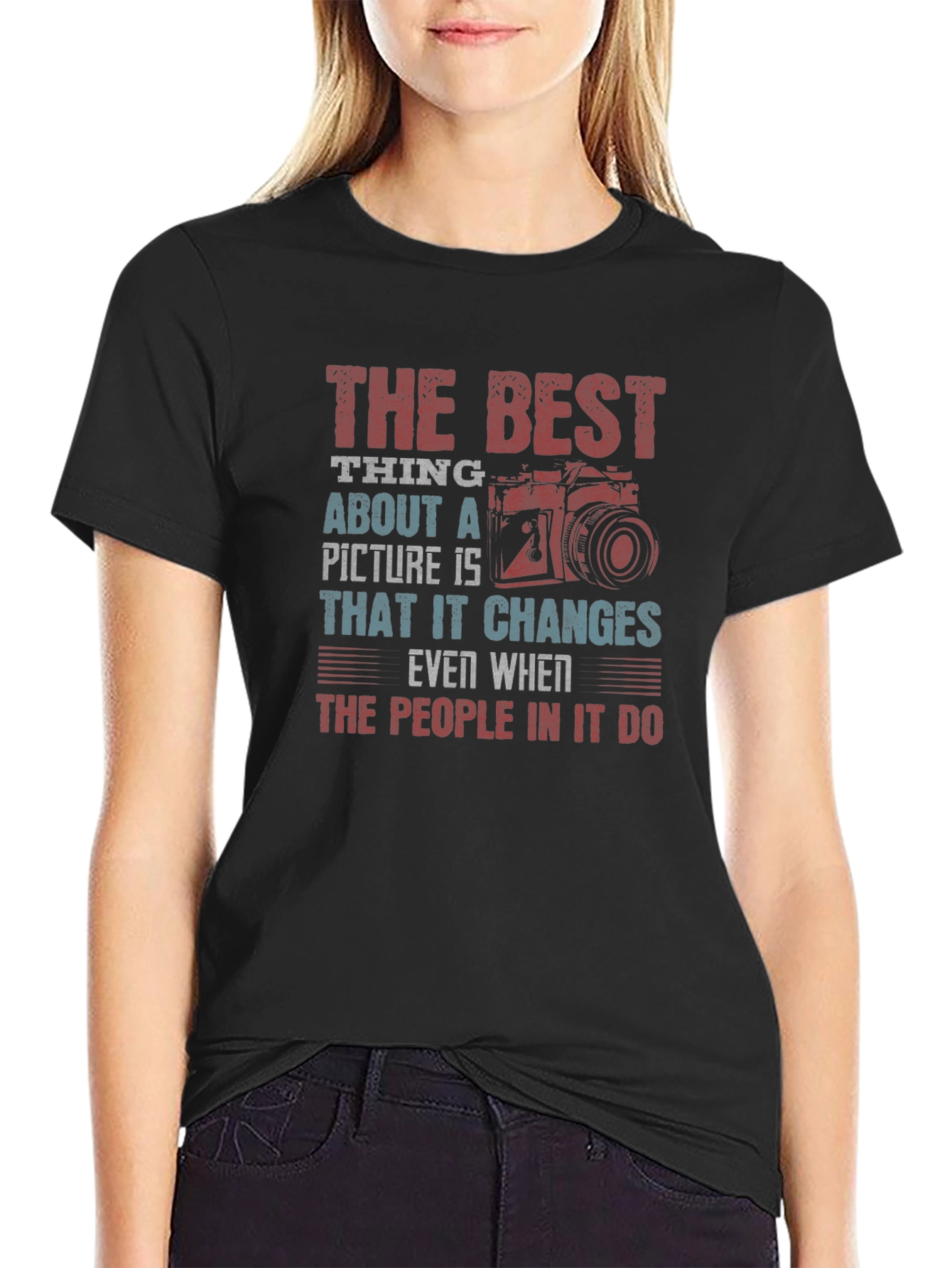 The Best Thing About a Picture T-Shirt