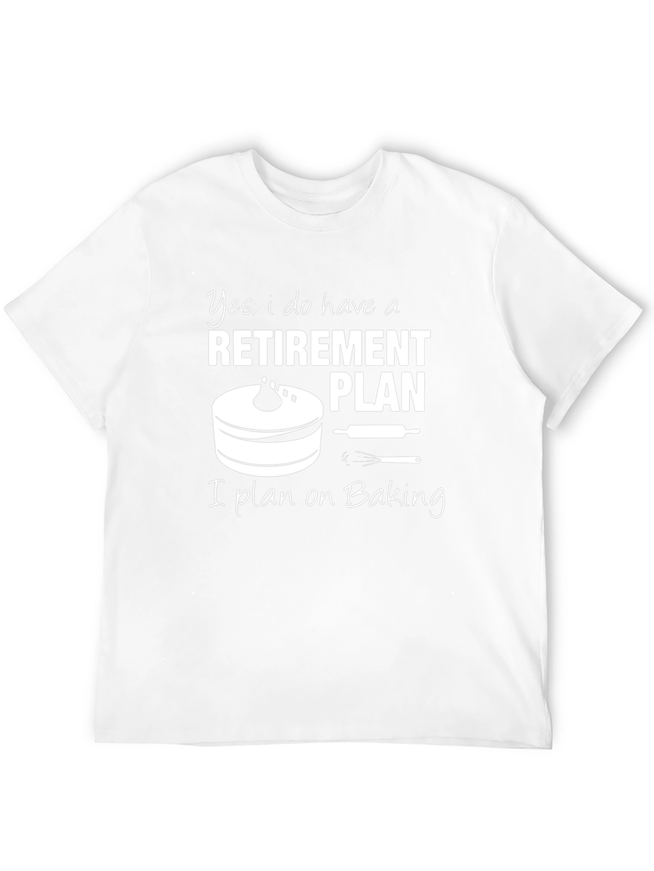 Retirement Baking Plan T-Shirt