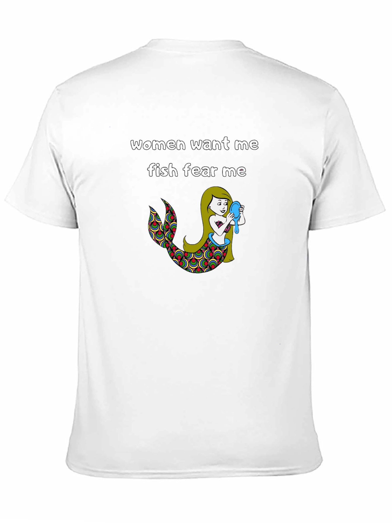 Women Want Me Fish Fear Me T-Shirt