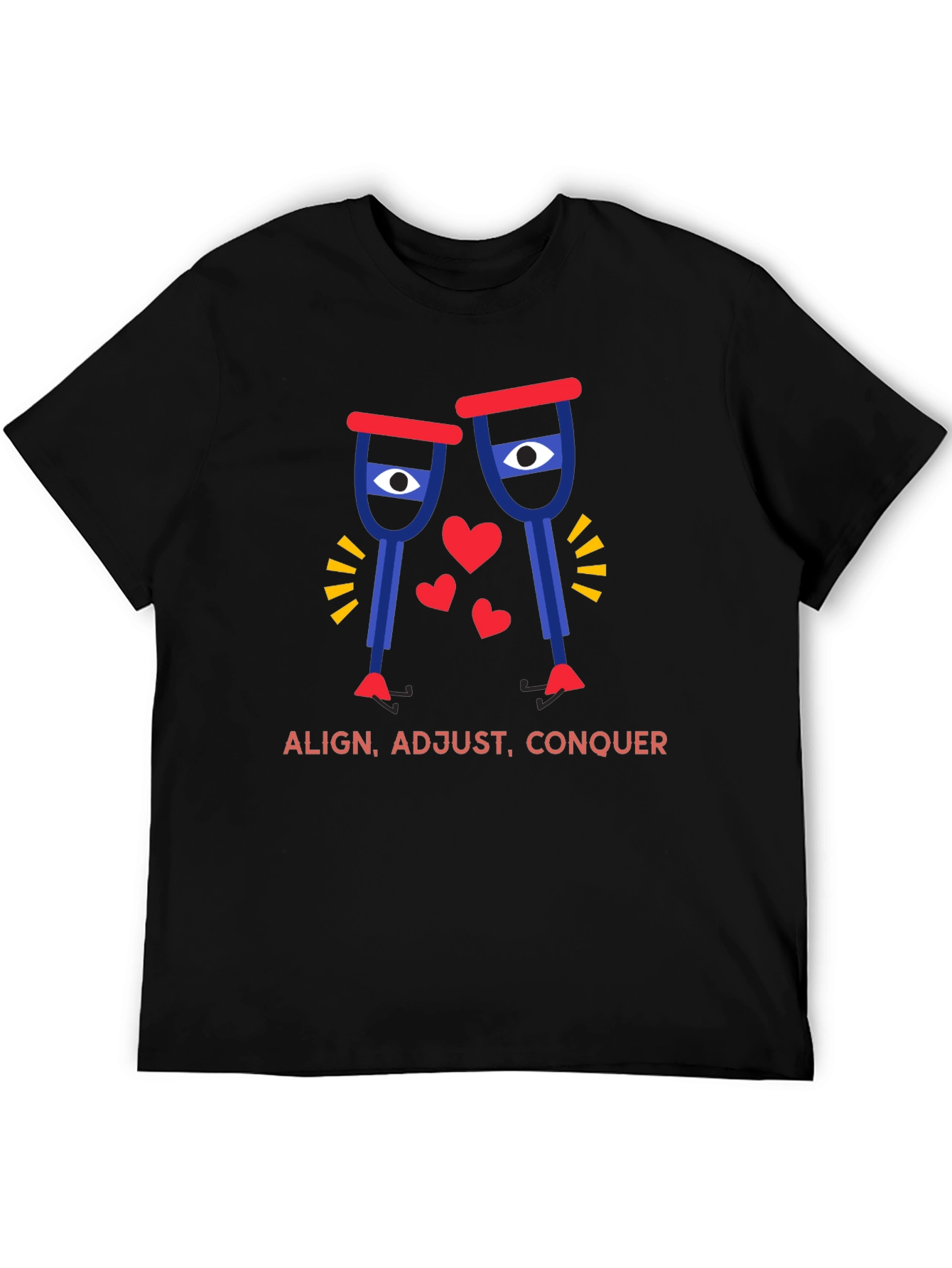 Align Adjust Conquer Crutches Love T-Shirt