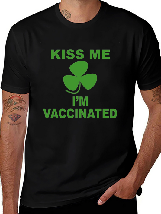 Kiss Me Im Vaccinated St. Patricks Day T-Shirt