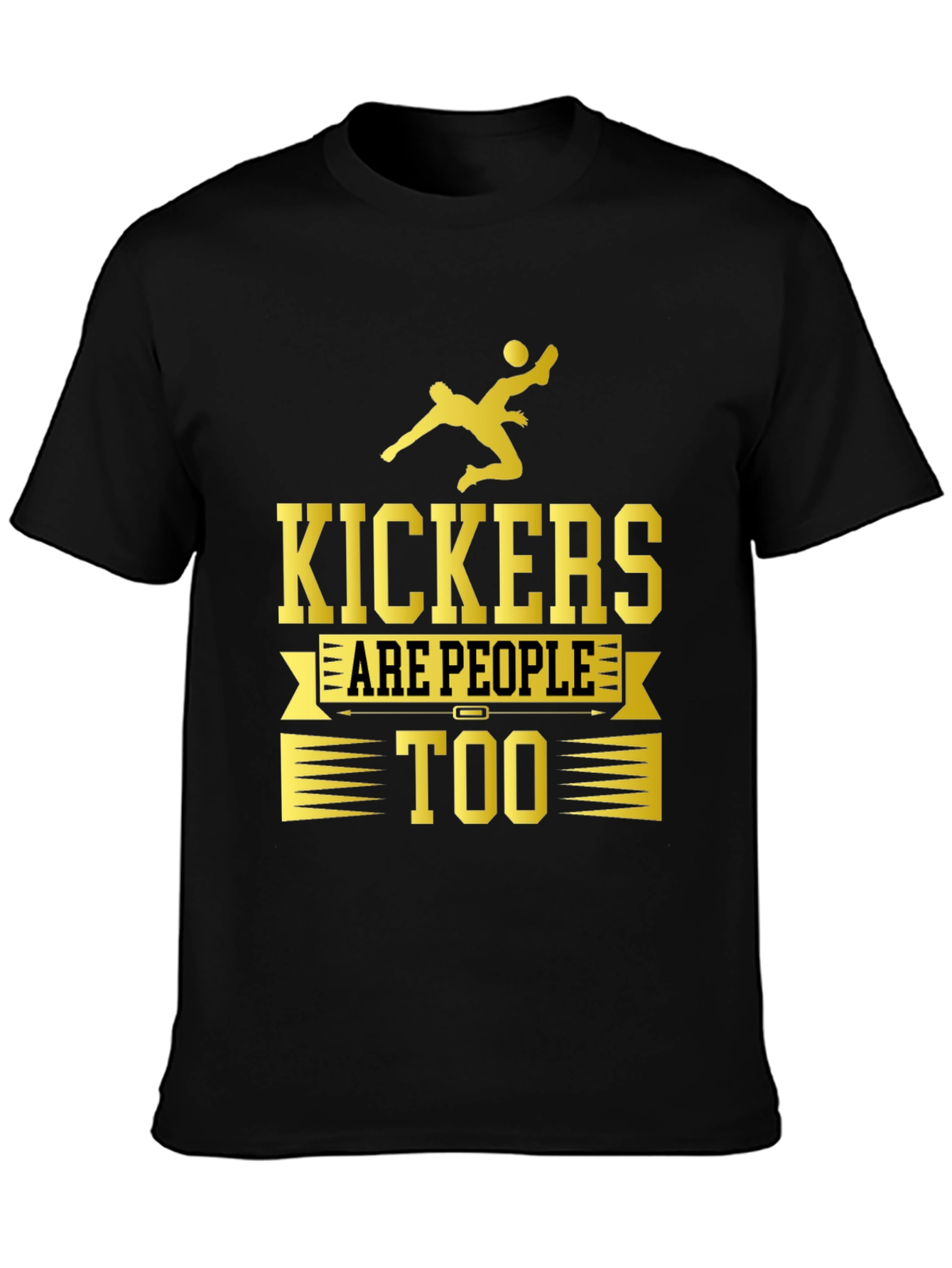 Kickers Are People Too Graphic T-Shirt