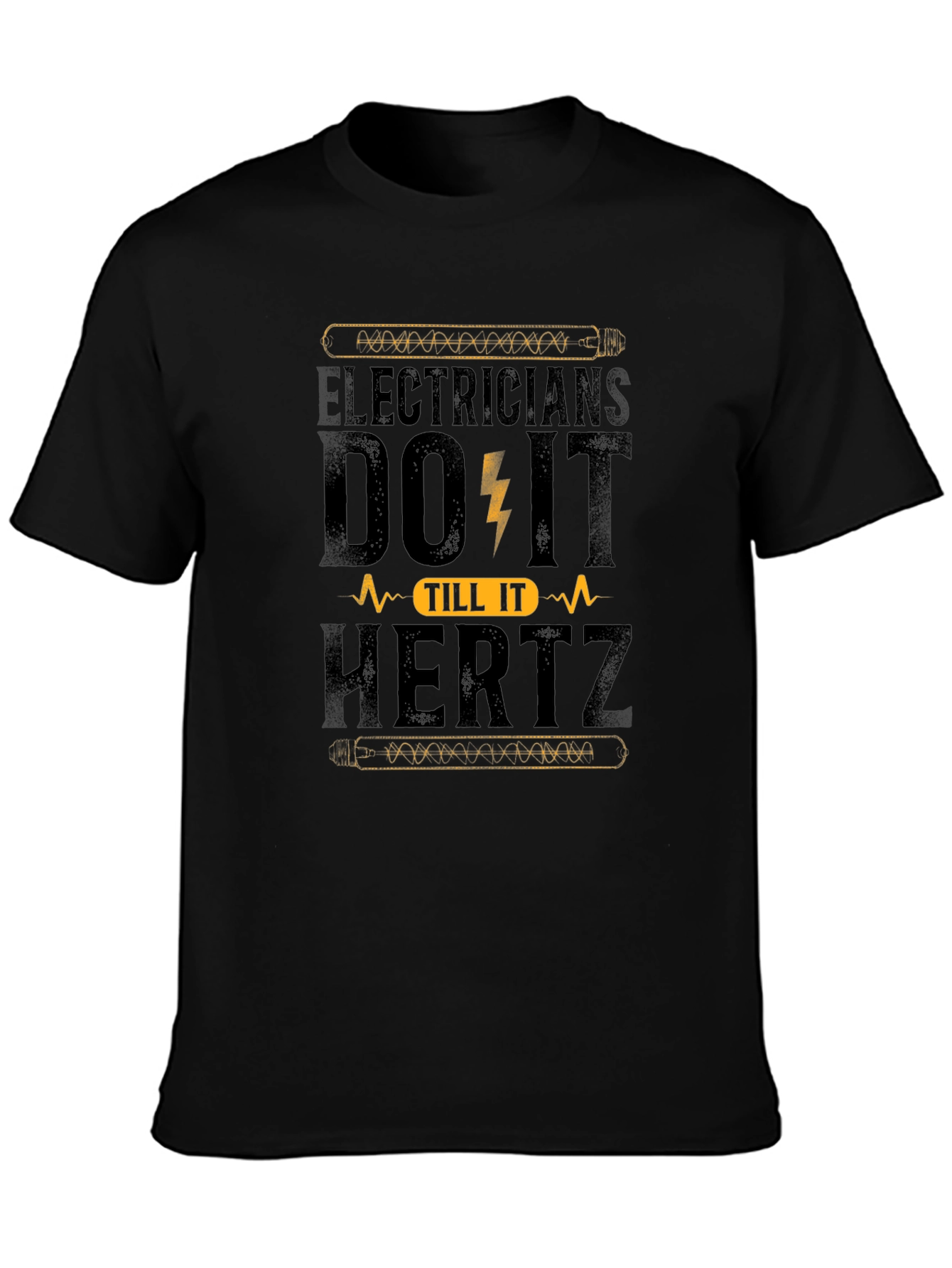 Electricians Do It Til It Hertz Black T-Shirt