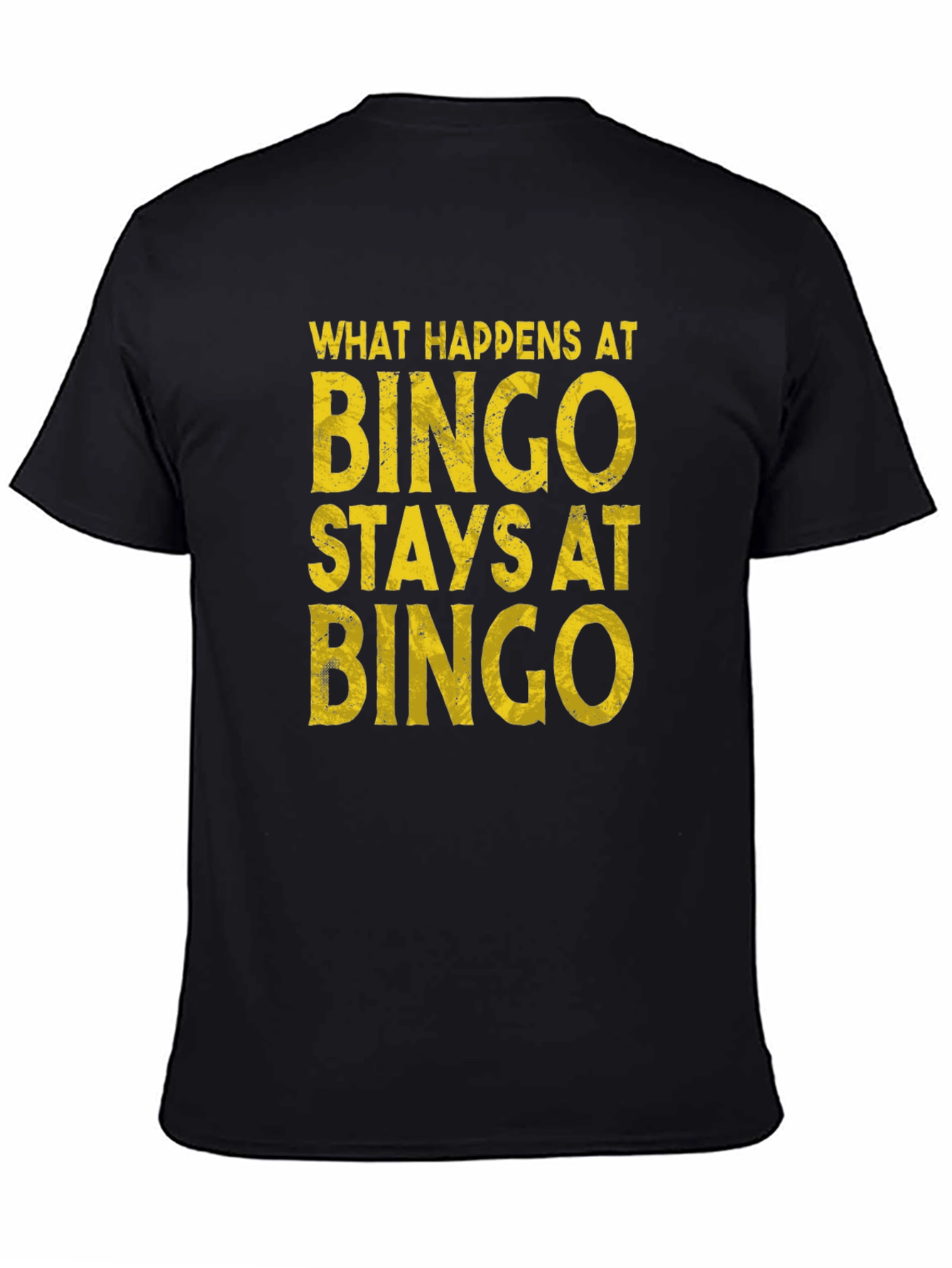 What Happens At Bingo Funny T-Shirt