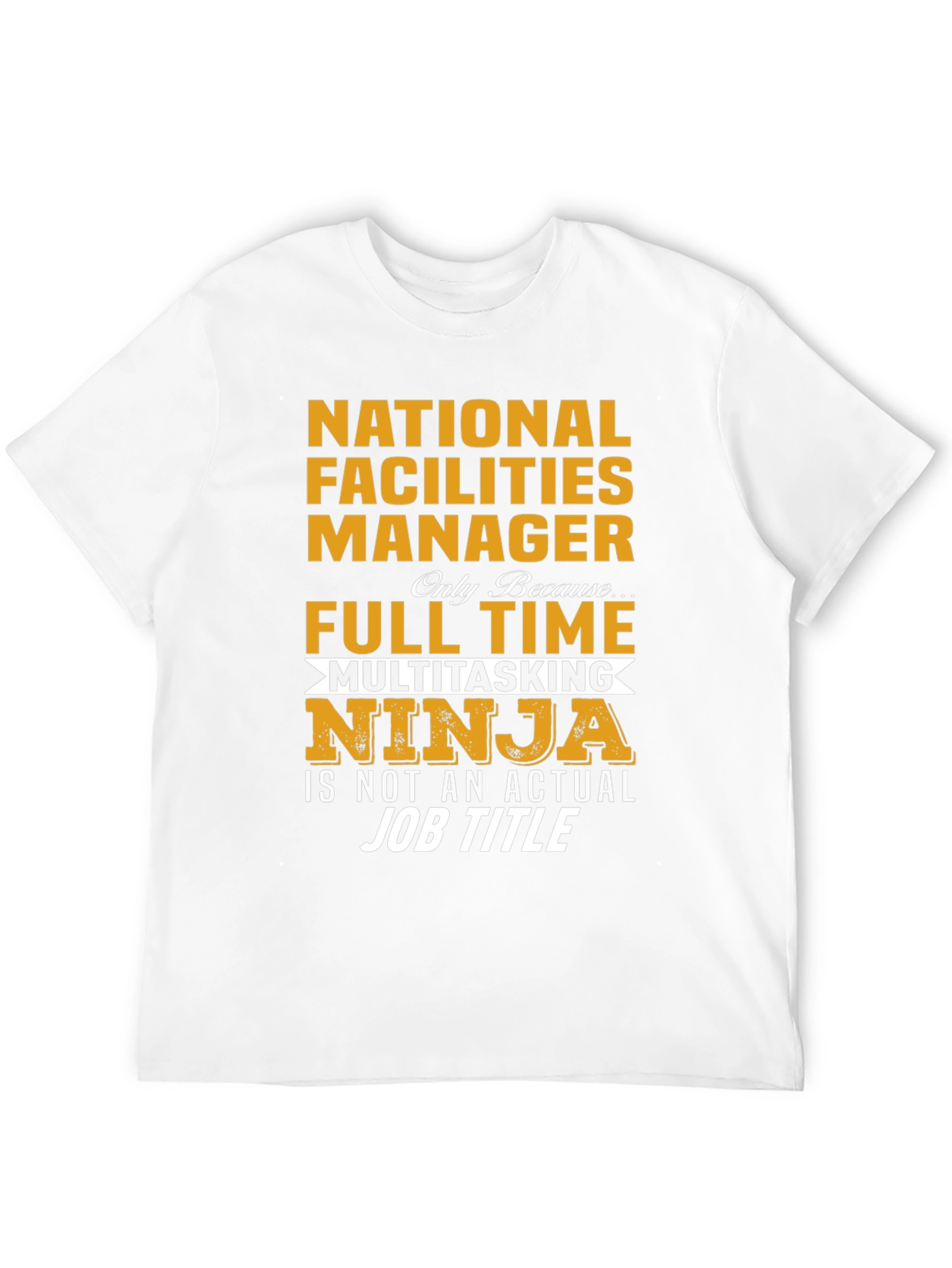 National Facilities Manager T-Shirt: Multitasking Ninja