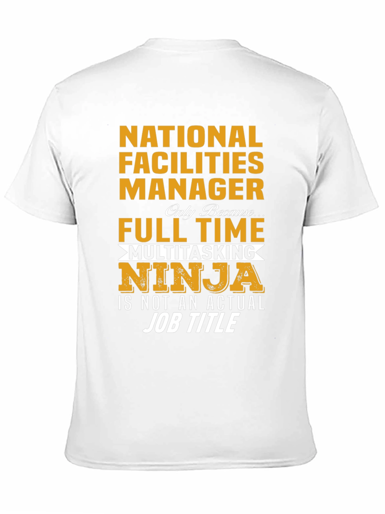 National Facilities Manager T-Shirt: Multitasking Ninja