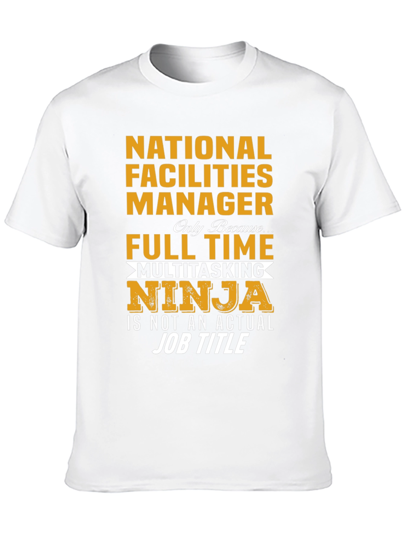 National Facilities Manager T-Shirt: Multitasking Ninja
