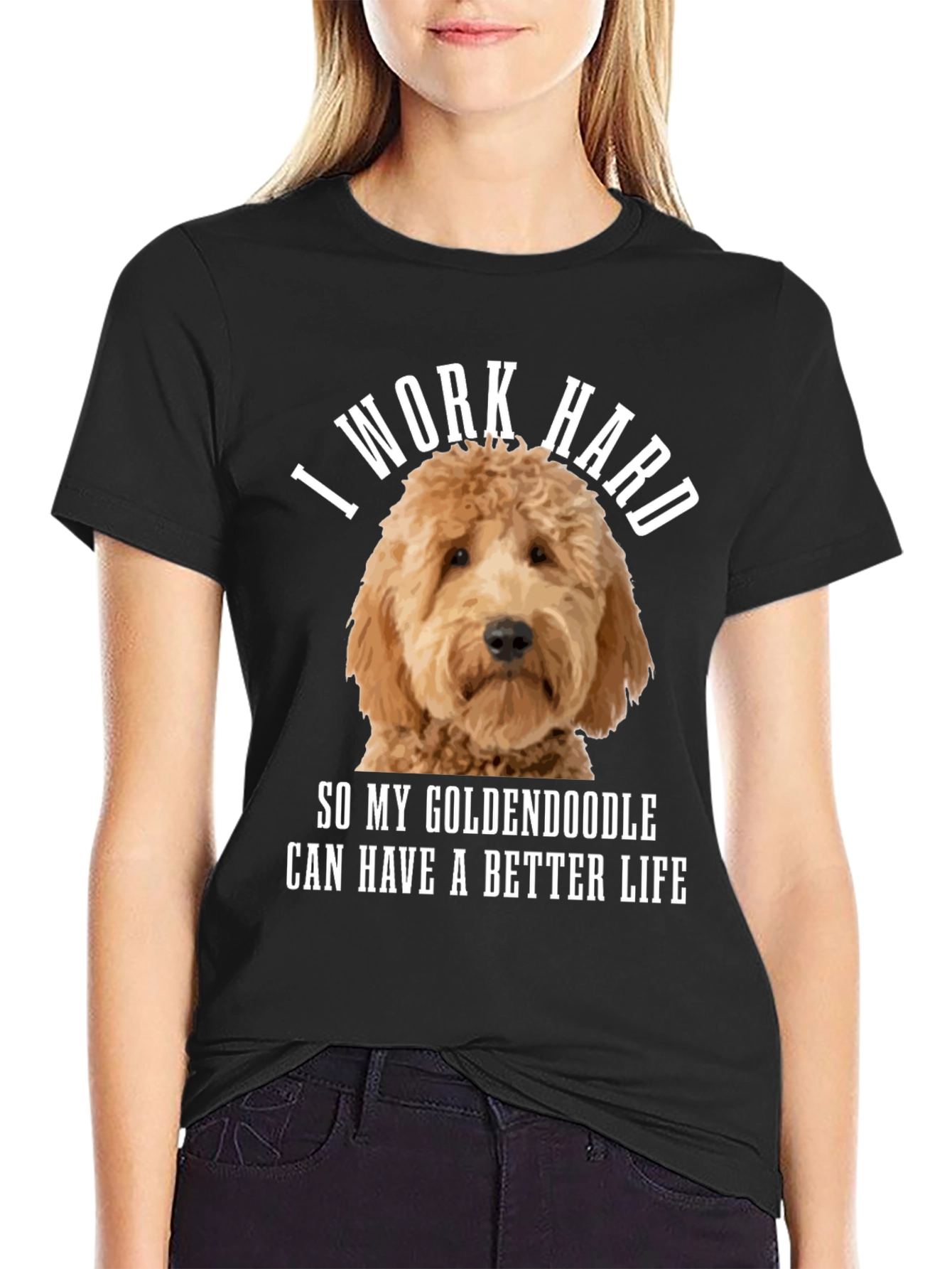 Goldendoodle Lover T-Shirt - I Work Hard!