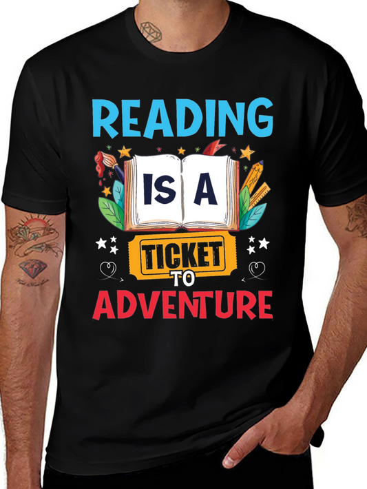 Reading is a Ticket to Adventure T-Shirt
