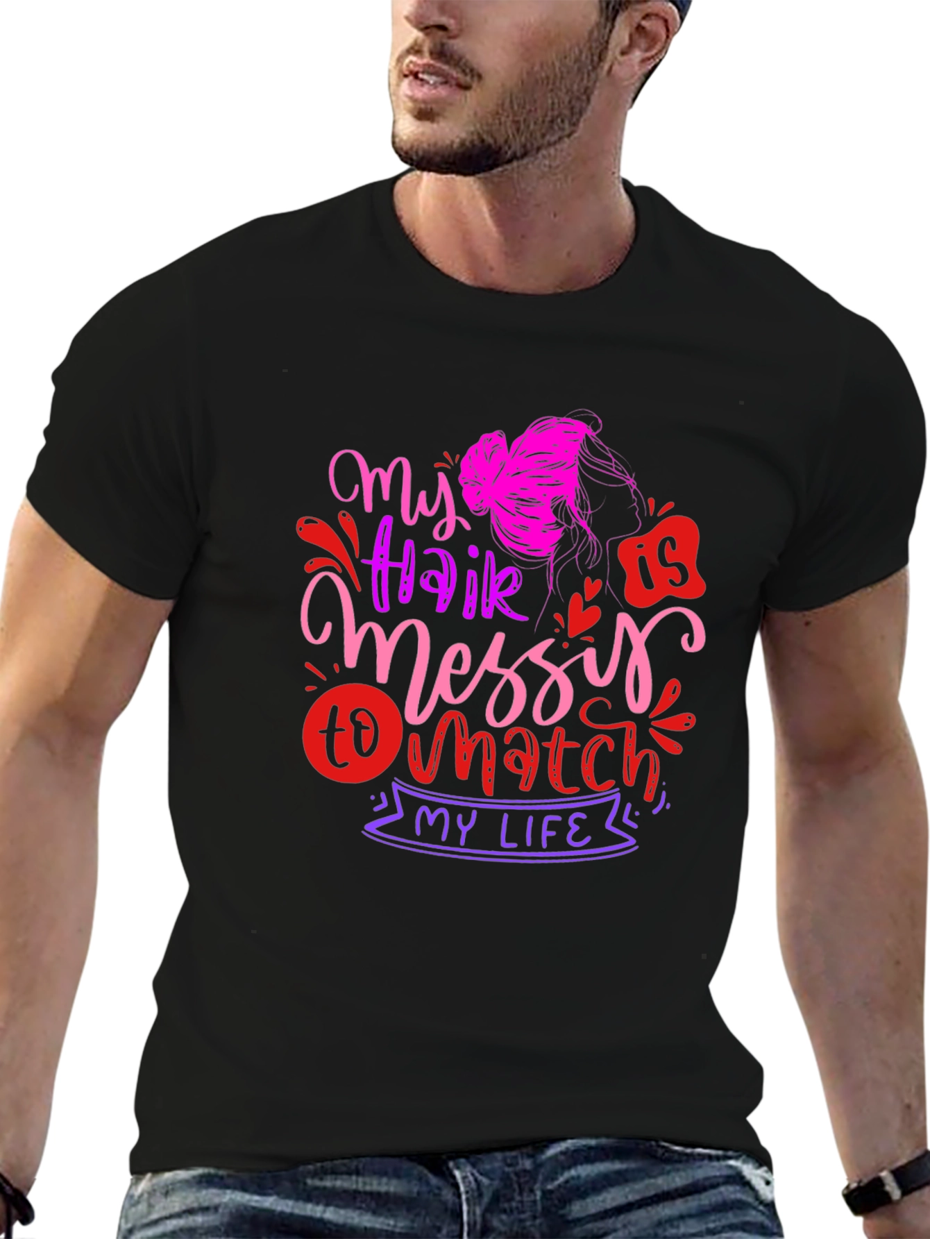 My Hair is Messy T-Shirt - Funny Graphic Tee