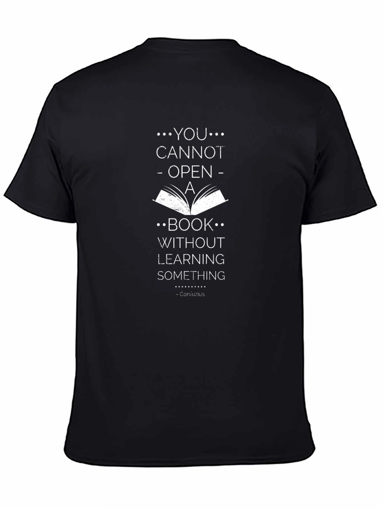 Inspirational Quote Graphic T-Shirt - Learn Something