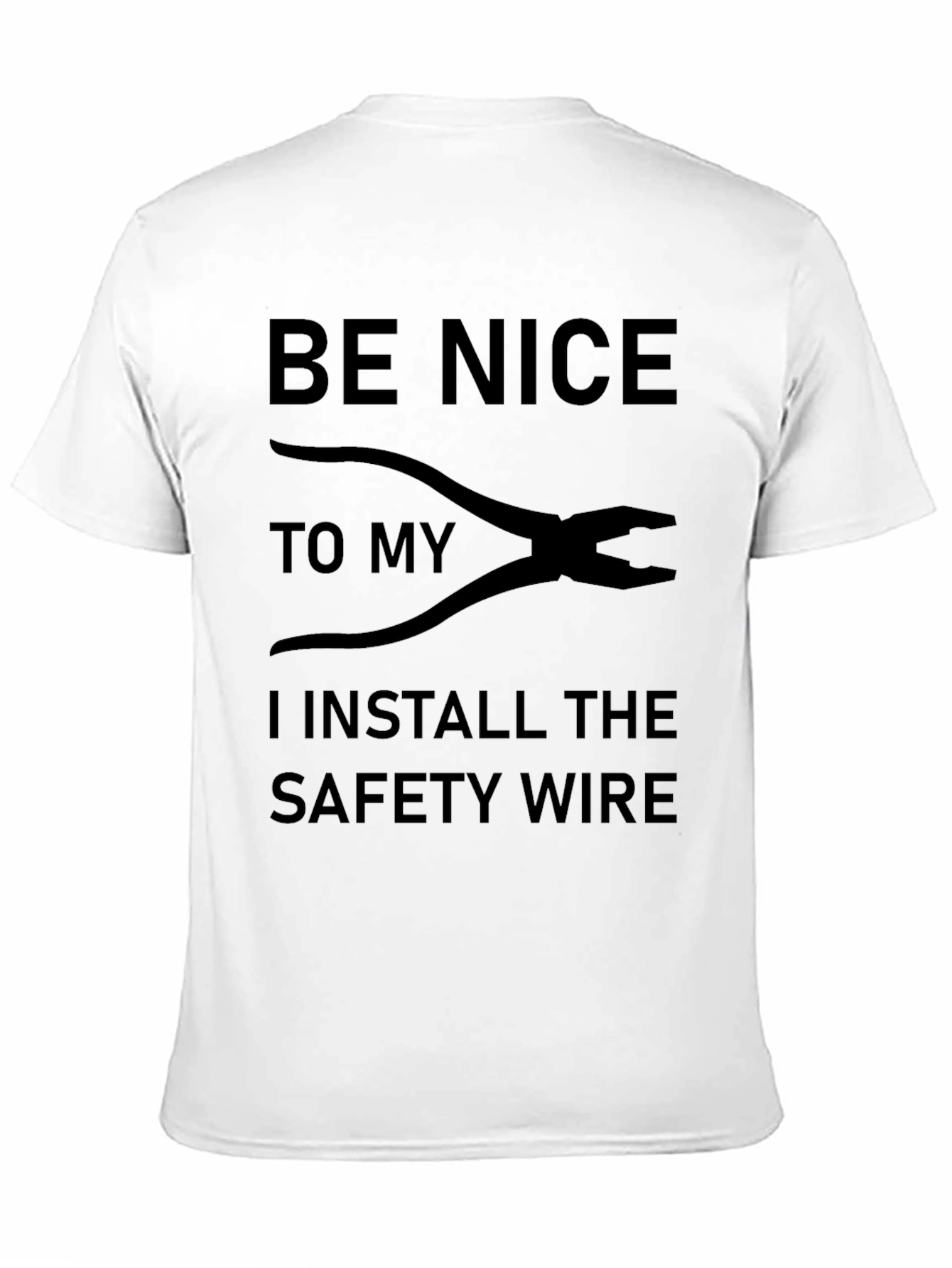 Be Nice to My Safety Wire Installer Graphic Tee