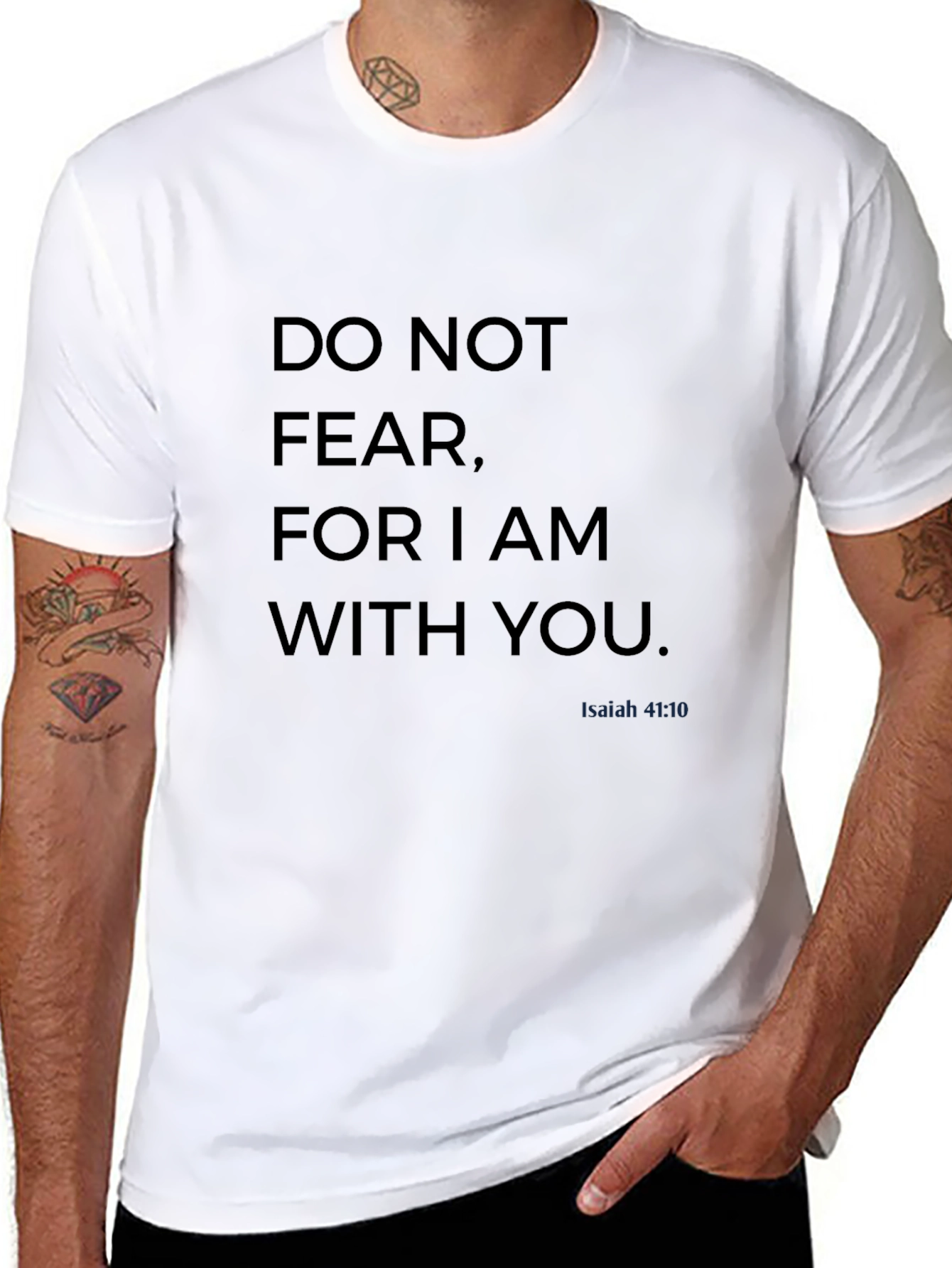 Do Not Fear Isaiah 41:10 Christian T-Shirt