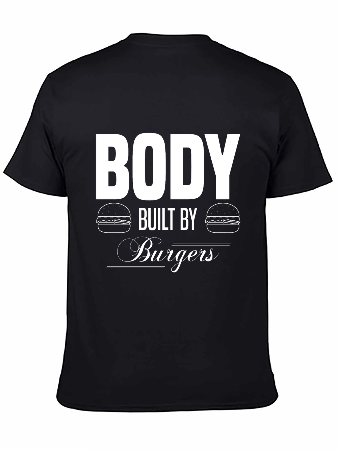 Body Built By Burgers Black T-Shirt