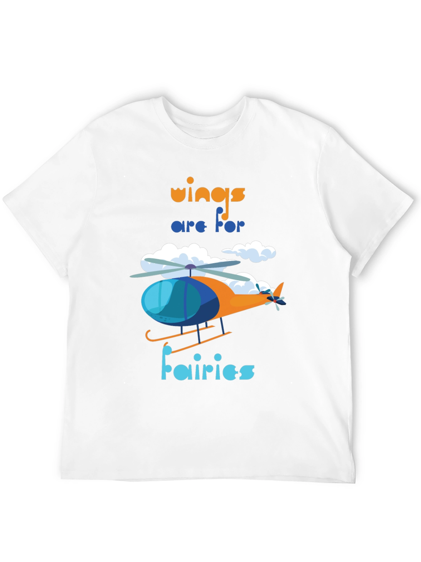 Wings Are For Fairies Helicopter Graphic Tee