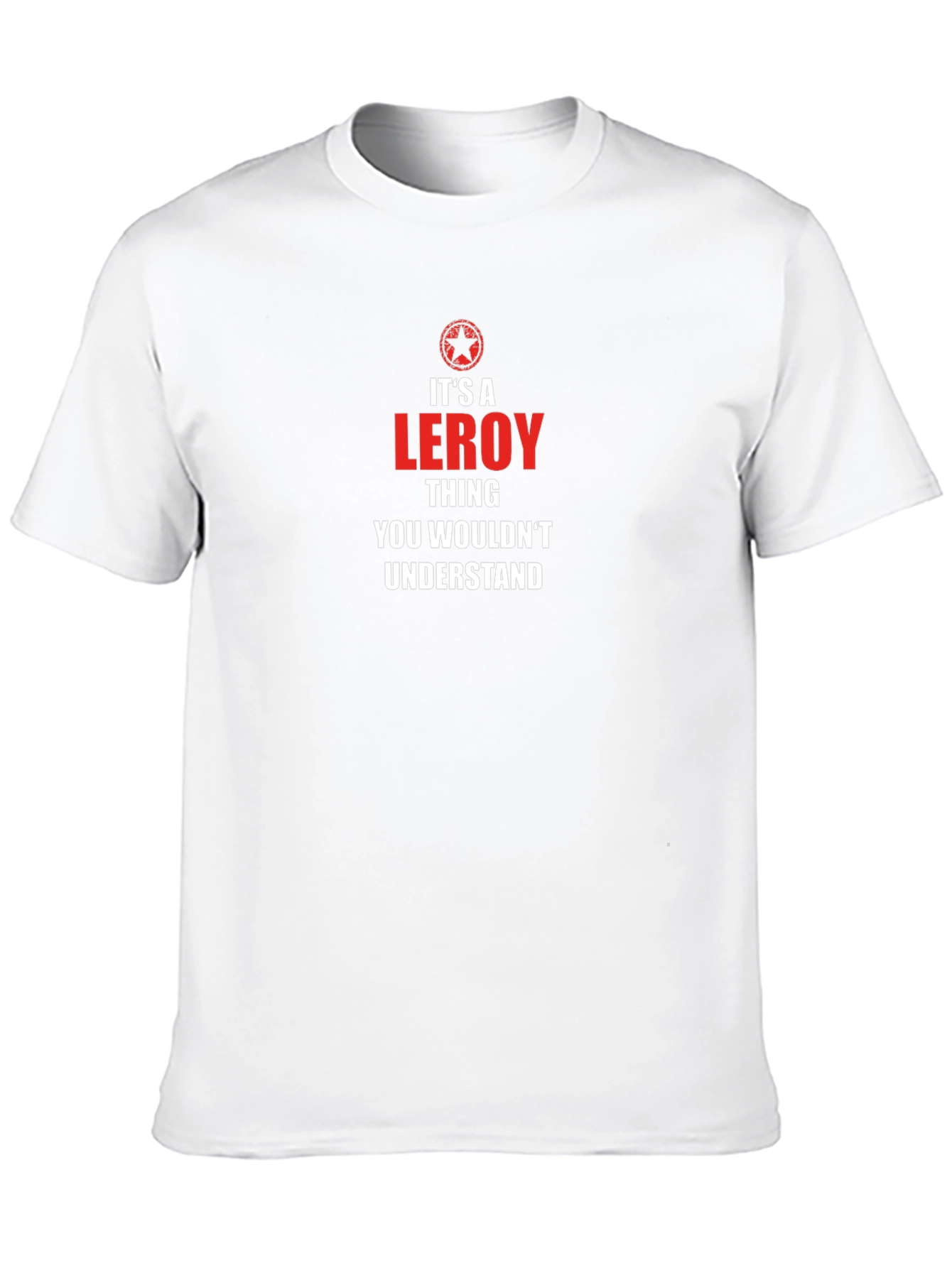 Its A Leroy Thing T-Shirt
