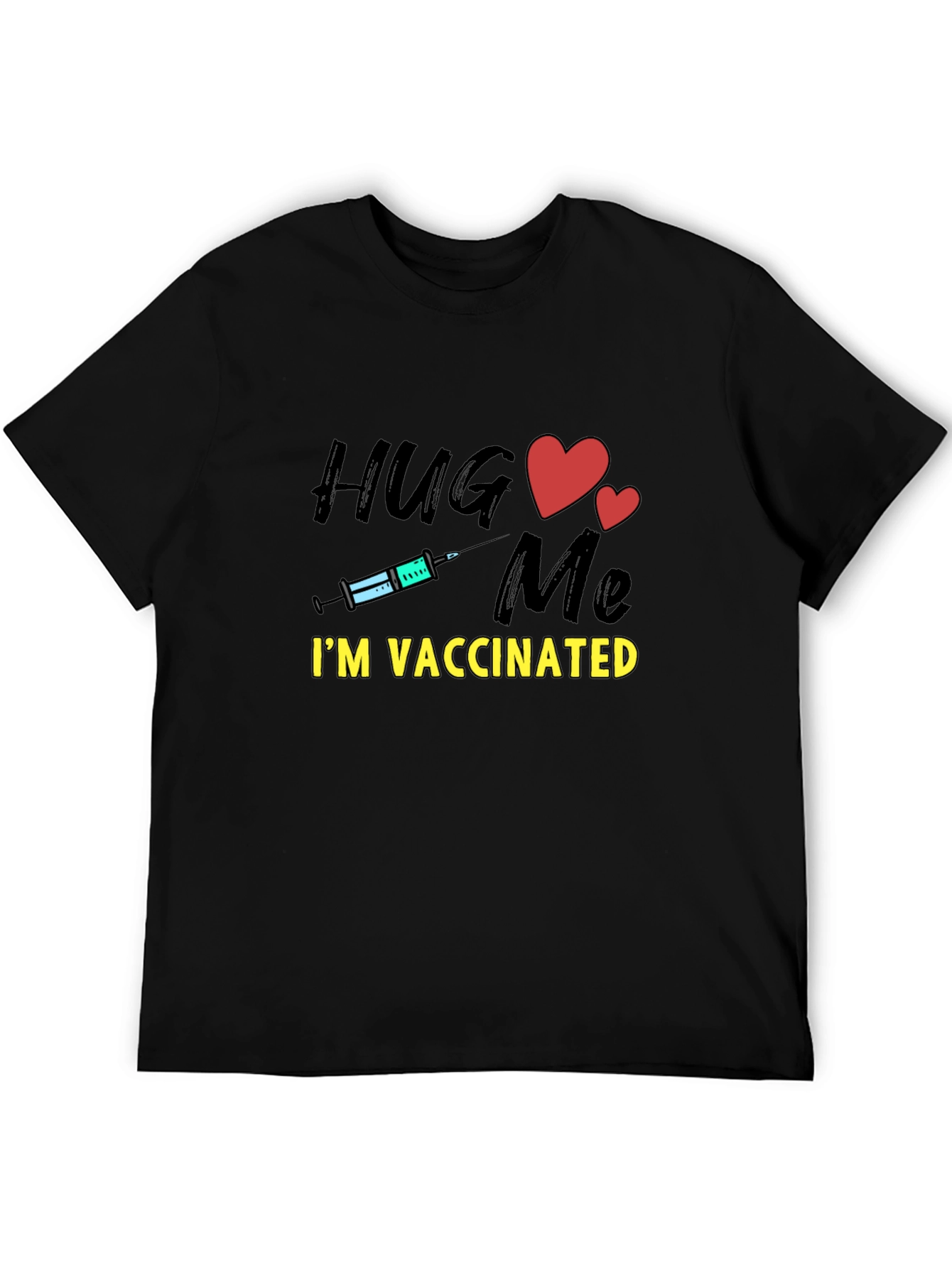 Hug Me Im Vaccinated T-Shirt