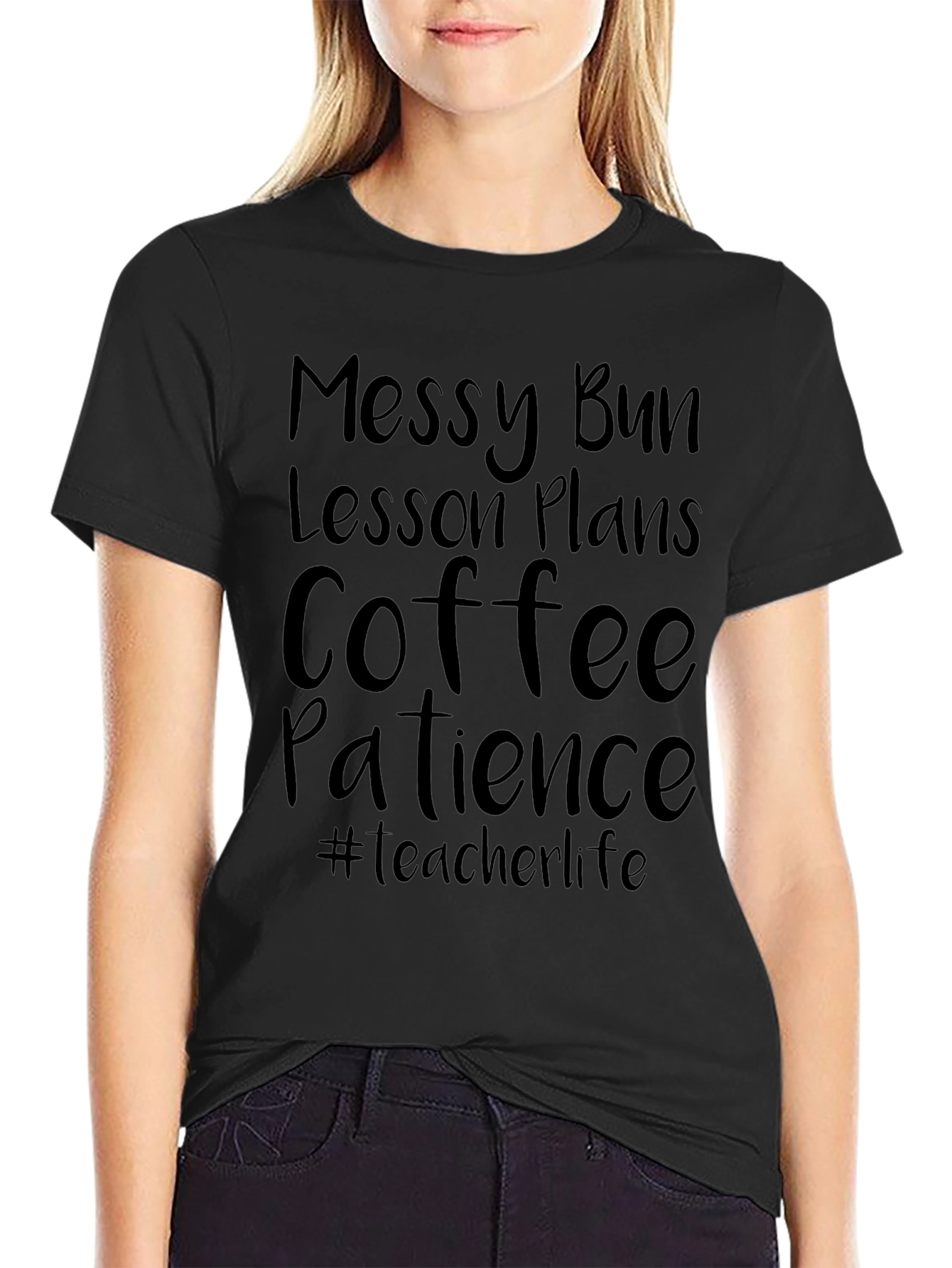 Teacher Life T-Shirt - Messy Bun Coffee Patience