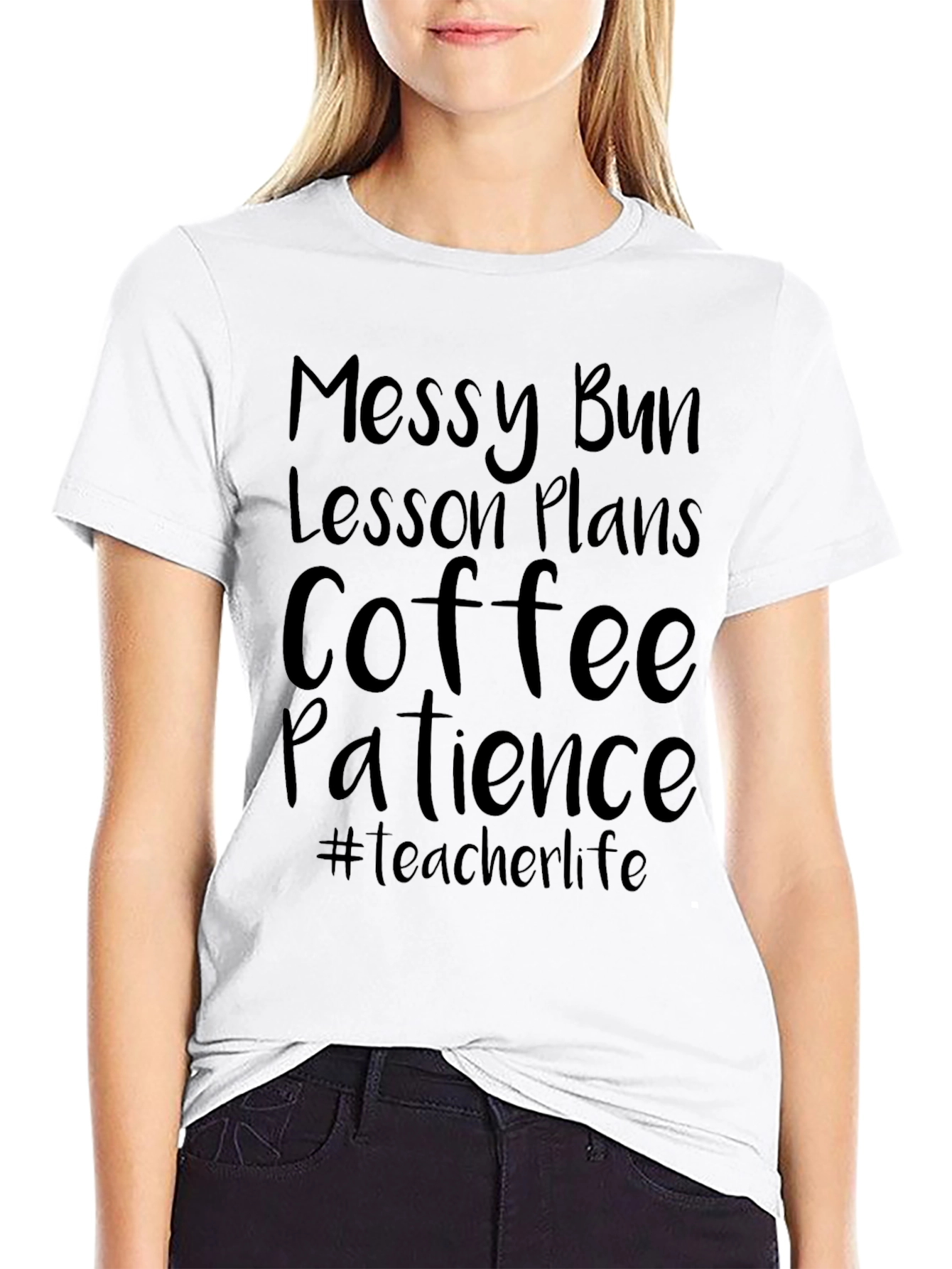 Teacher Life T-Shirt - Messy Bun Coffee Patience