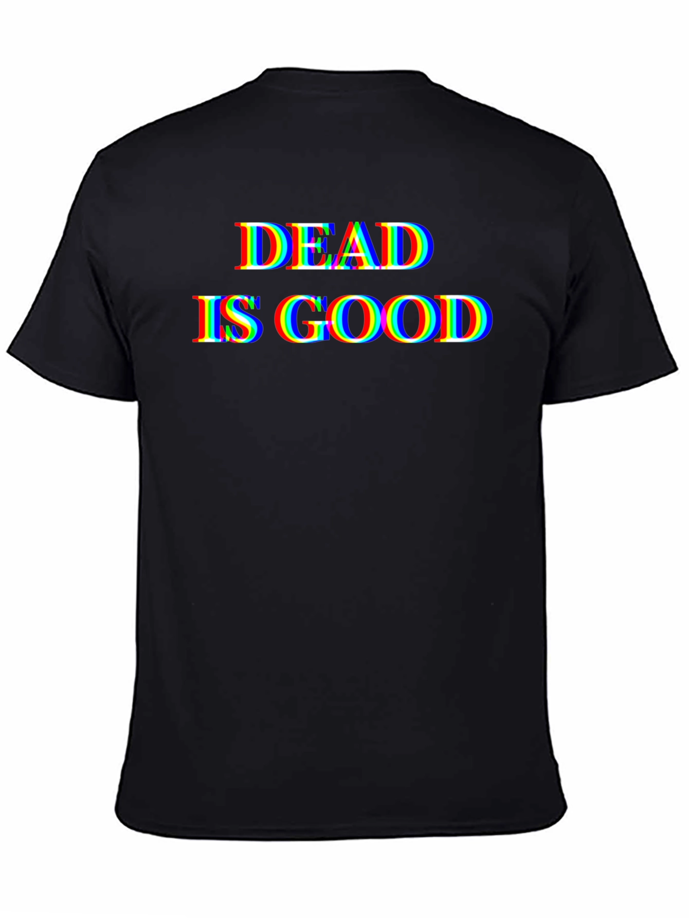Dead Is Good Glitch Graphic Tee - Unisex